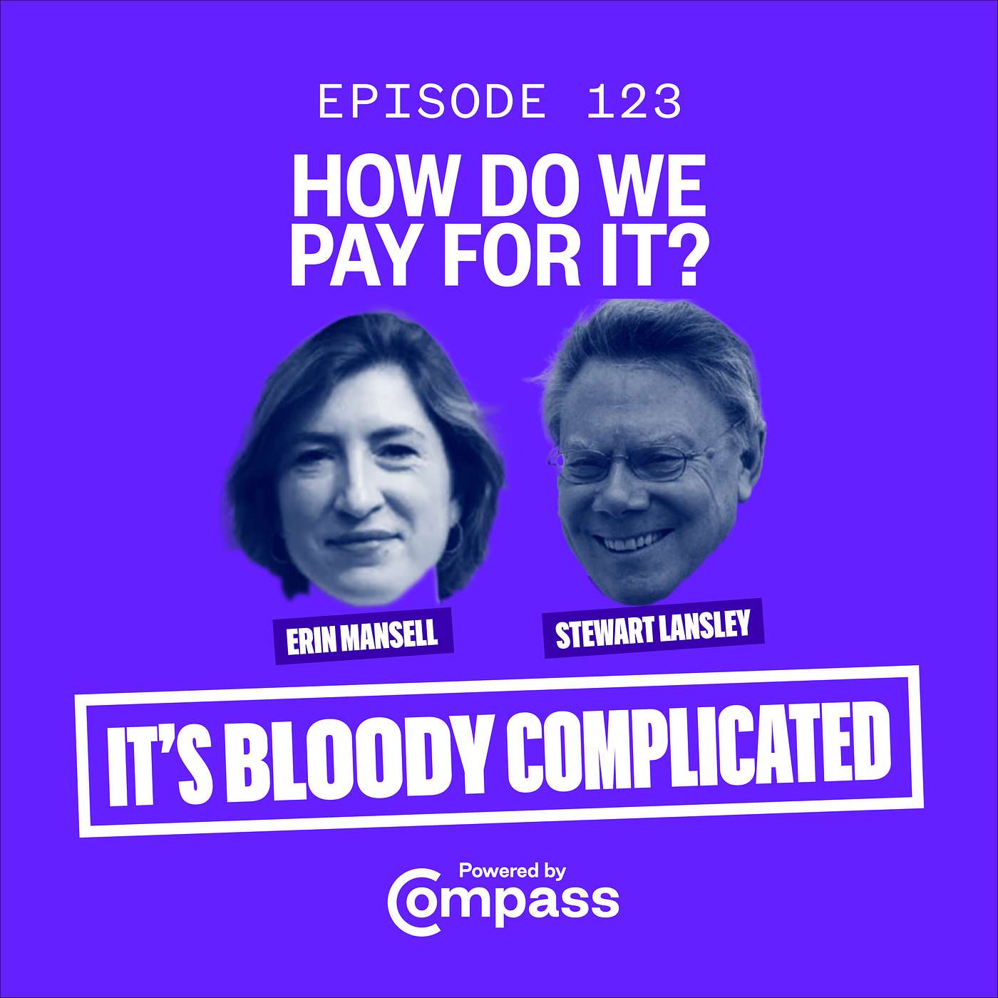 How do we pay for it? With Erin Mansell and Stewart Lansley | ep. 123