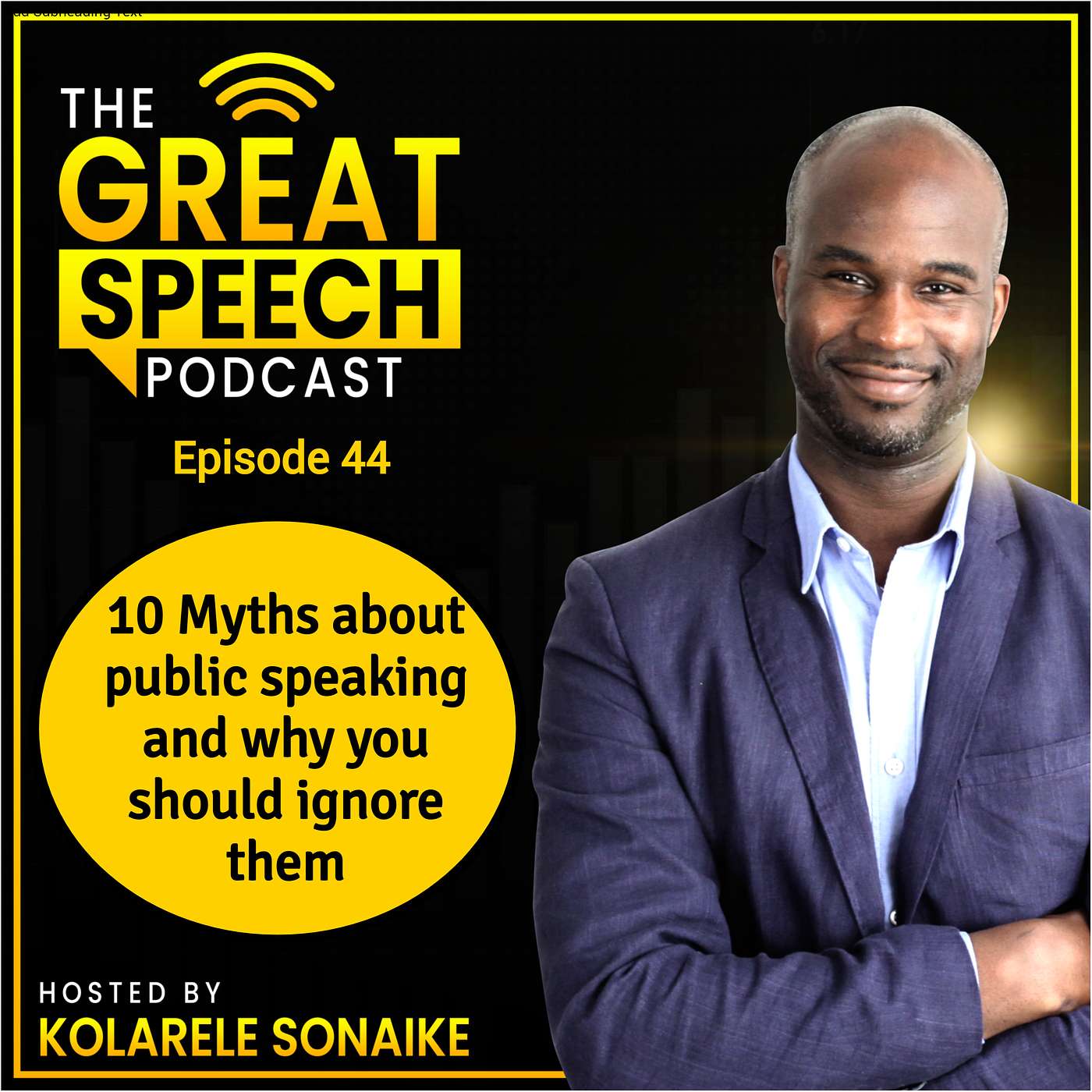 The Great Speech Podcast with Kolarele Sonaike