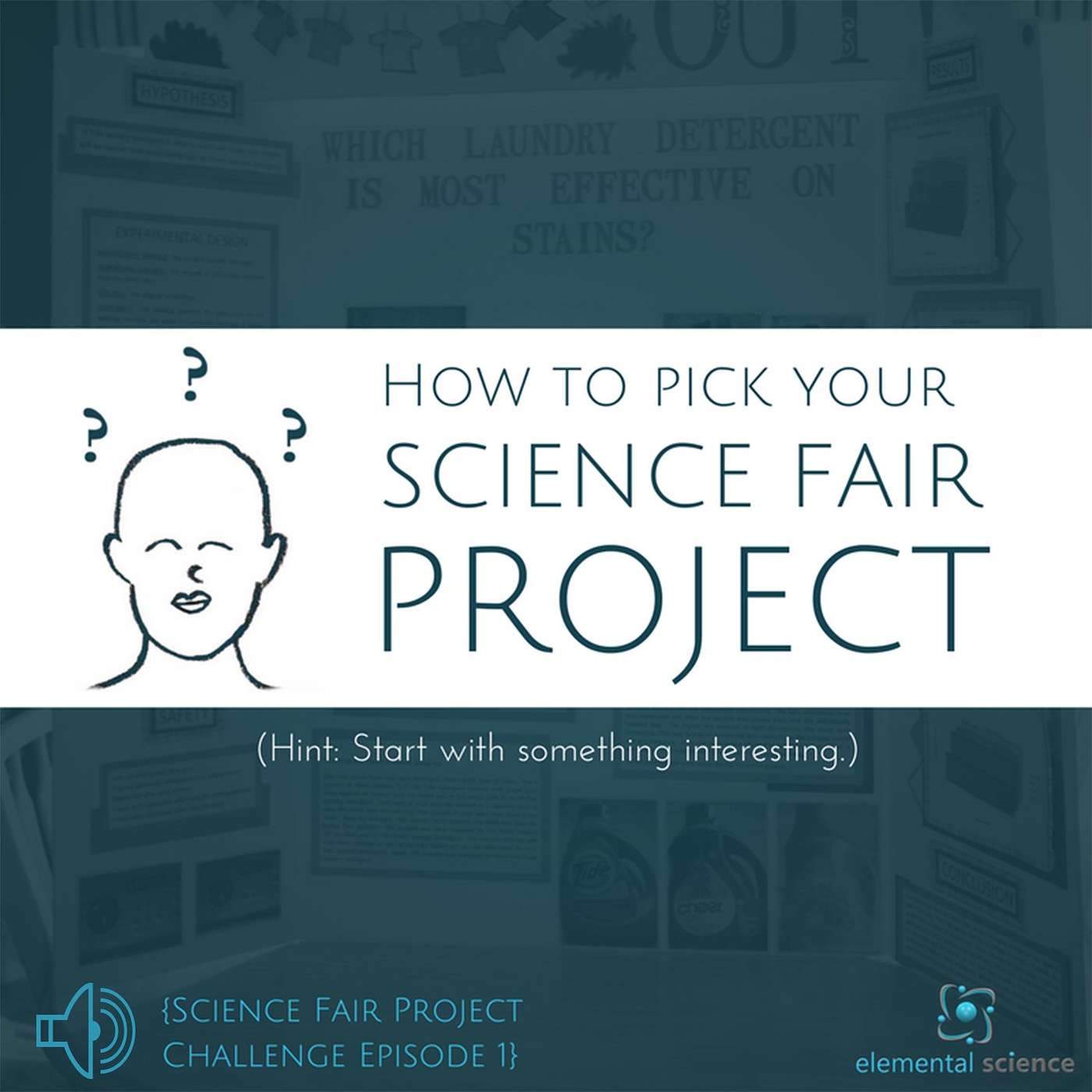 SFP Ep.1 - How to pick your science fair project topic episode artwork