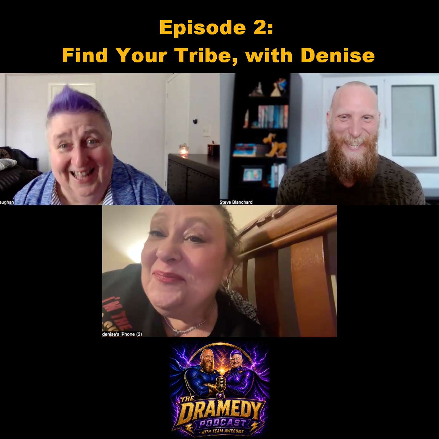 Episode 2 - Rely on your Tribe, with our friend Denise episode artwork