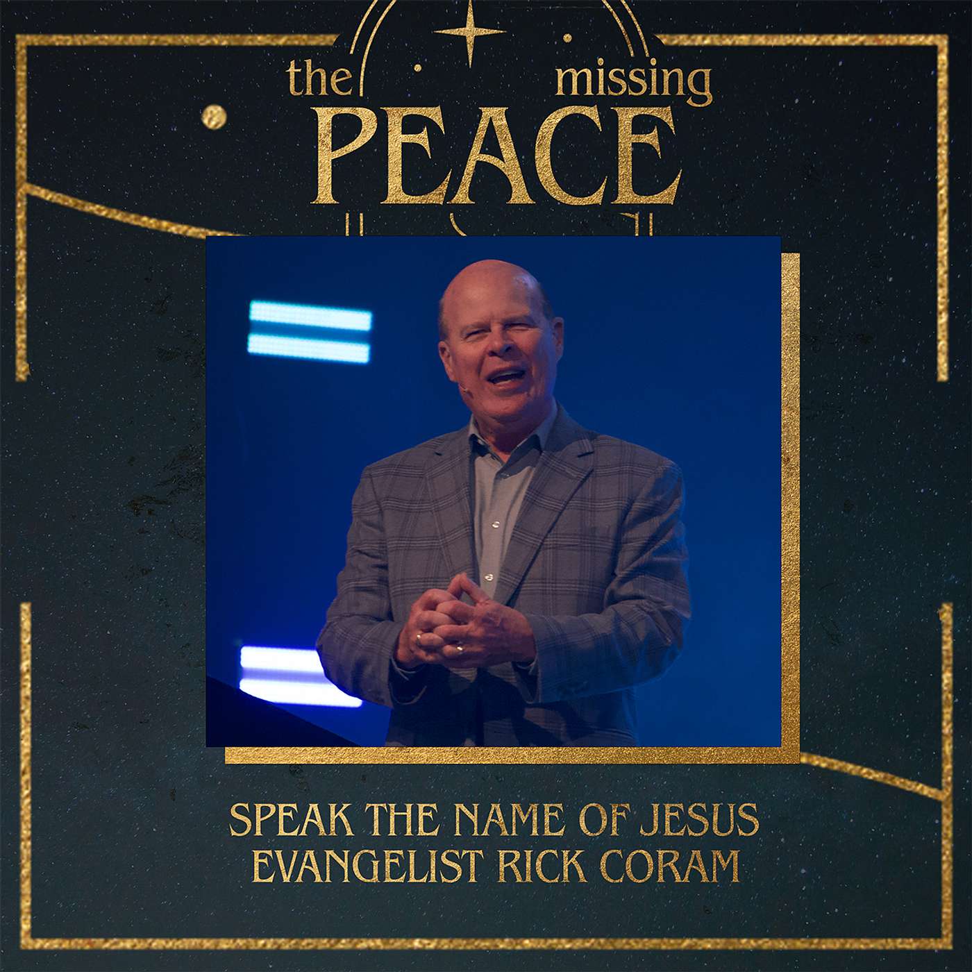 Just Speak The Name Of Jesus | Evangelist Rick Coram