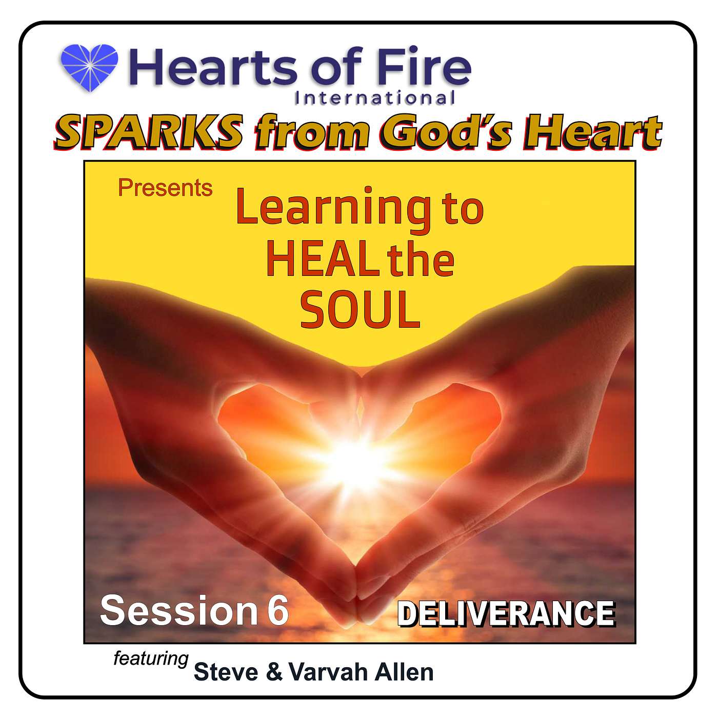 Learning to HEAL THE SOUL - Session 6 Learning to HEAL THE SOUL - Session 6