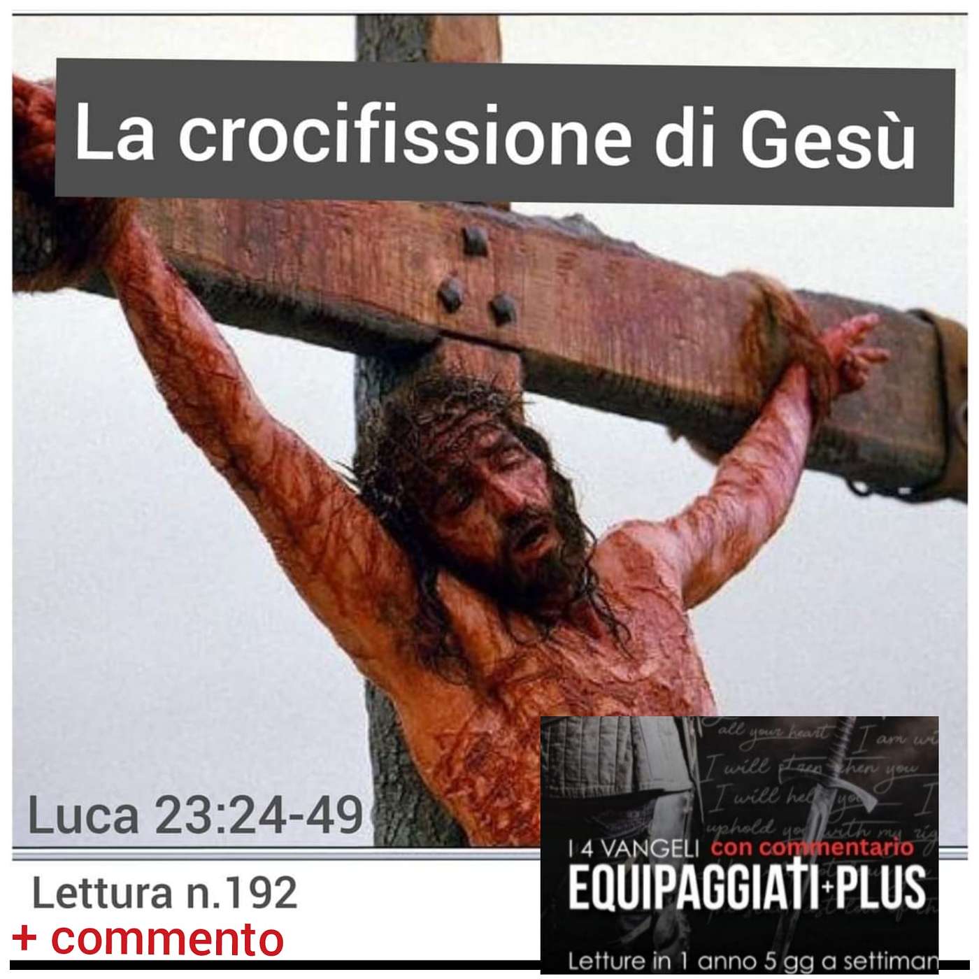 La crocifissione di Gesu' - Luca 23:24-49 - #192