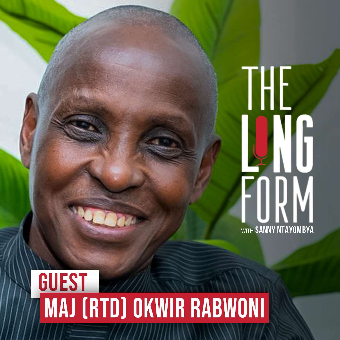 Fred Rwigema, the RPF, the NRM & East Africa’s Revolutionary Generation | Maj. Okwir Rabwoni