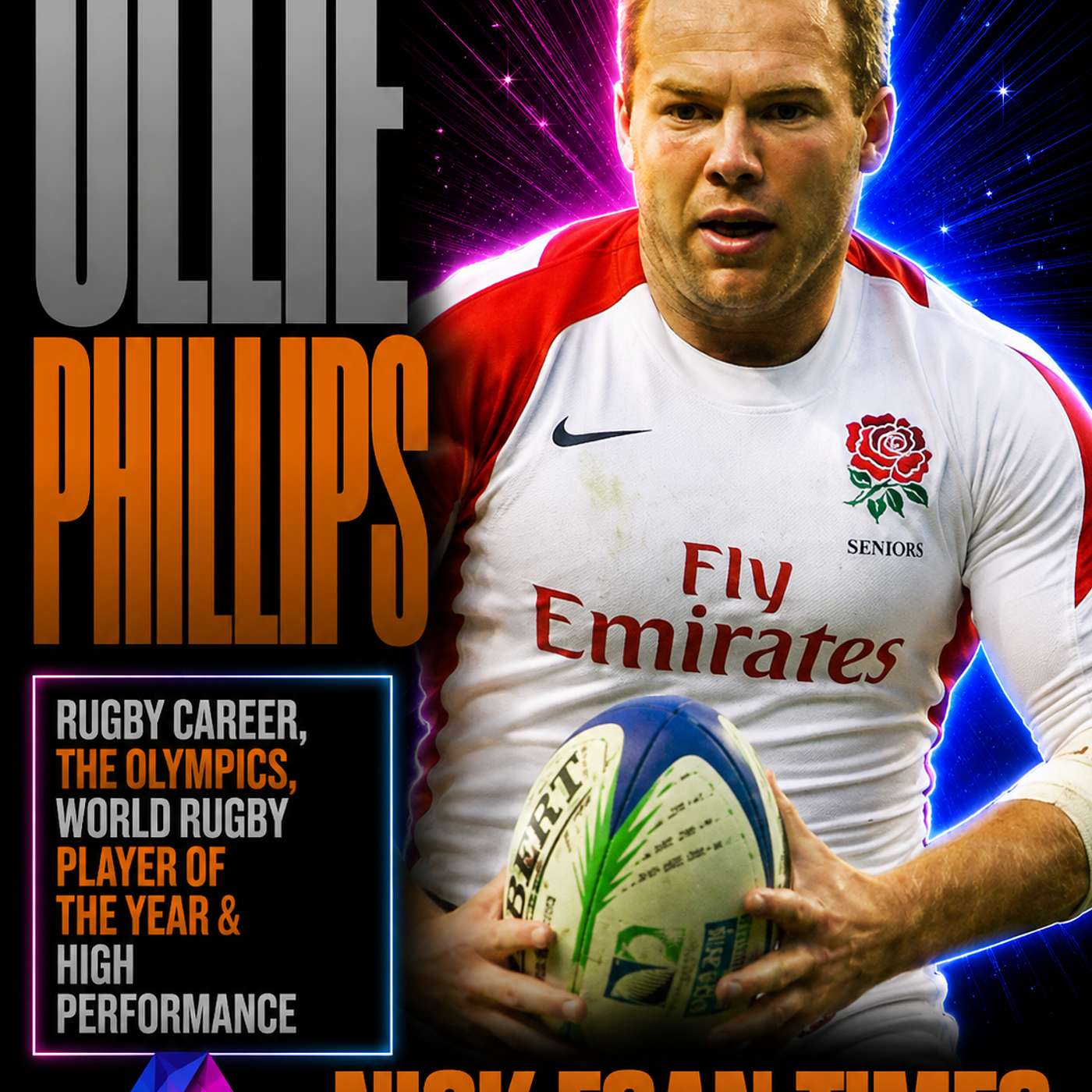Ollie Phillips Rugby Career, the Olympics, World Rugby Player of the Year & High Performance | Nick Egan Times episode artwork