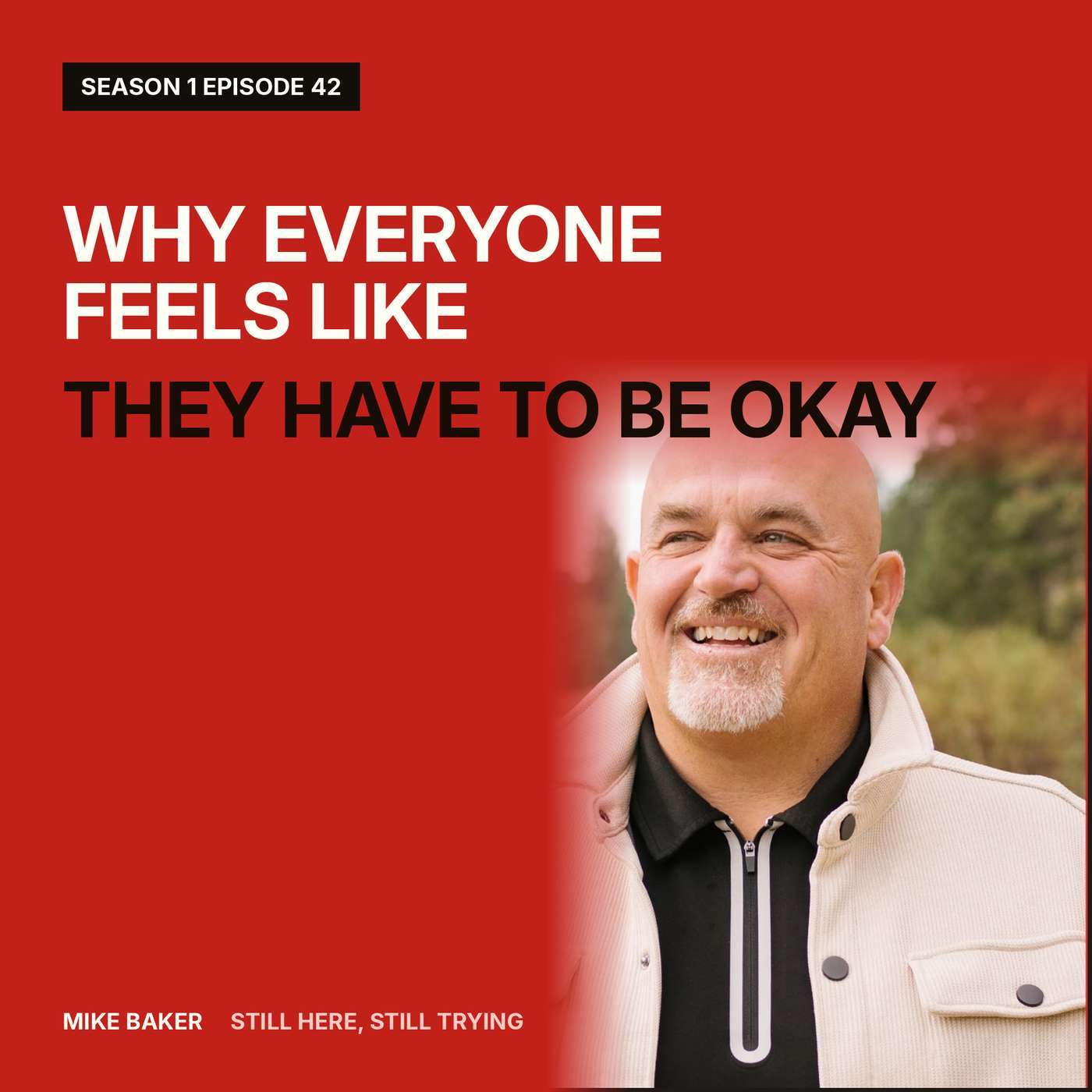 Episode 42: The Pressure to Be Okay