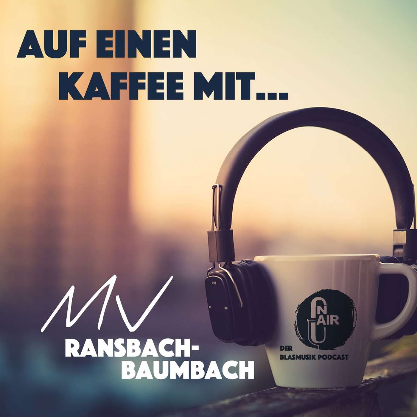 Auf einen Kaffee mit MV Ransbach-Baumbach - Wieso sollte man sich ein Auftragswerk schenken?