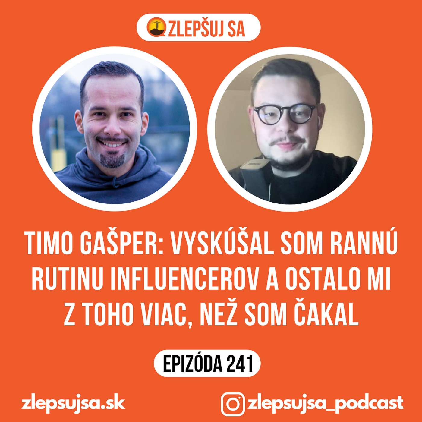 241. Timo Gašper: Vyskúšal som rannú rutinu influencerov a ostalo mi z toho viac, než som čakal episode artwork