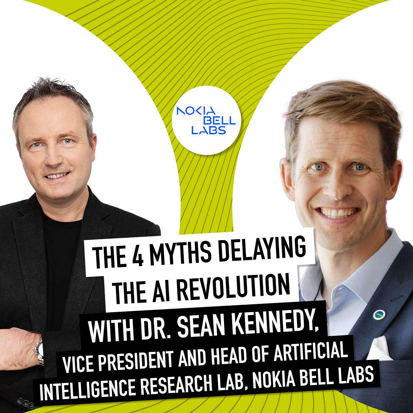 The 4 Myths Delaying The AI Revolution With Dr. Sean Kennedy From Nokia Bell Labs