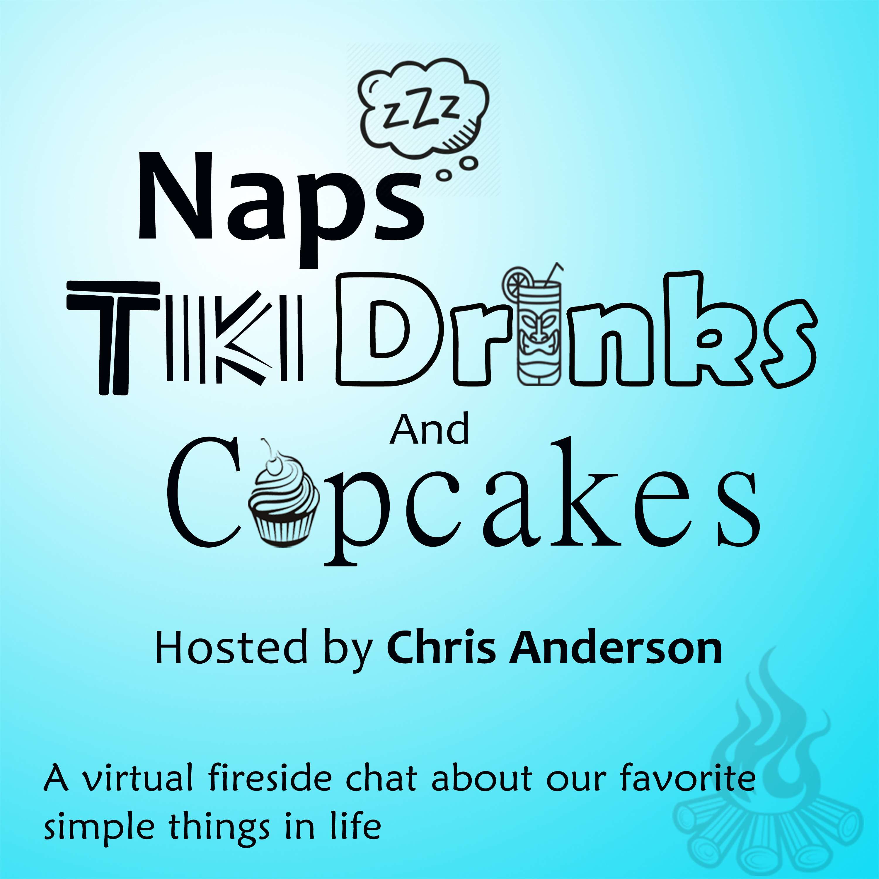 Naps, Tiki Drinks and Cupcakes