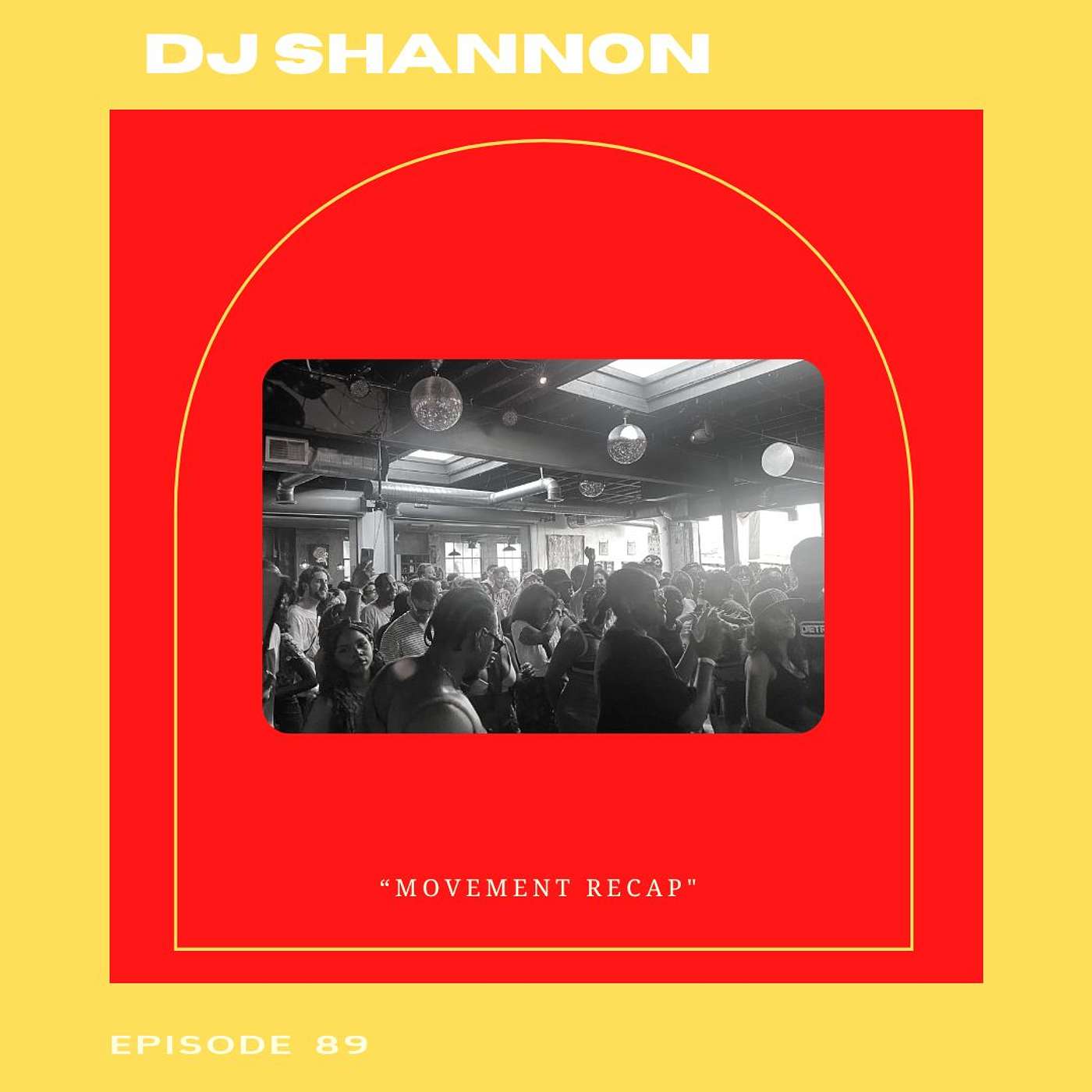 Movement Recap With DJ Shannon