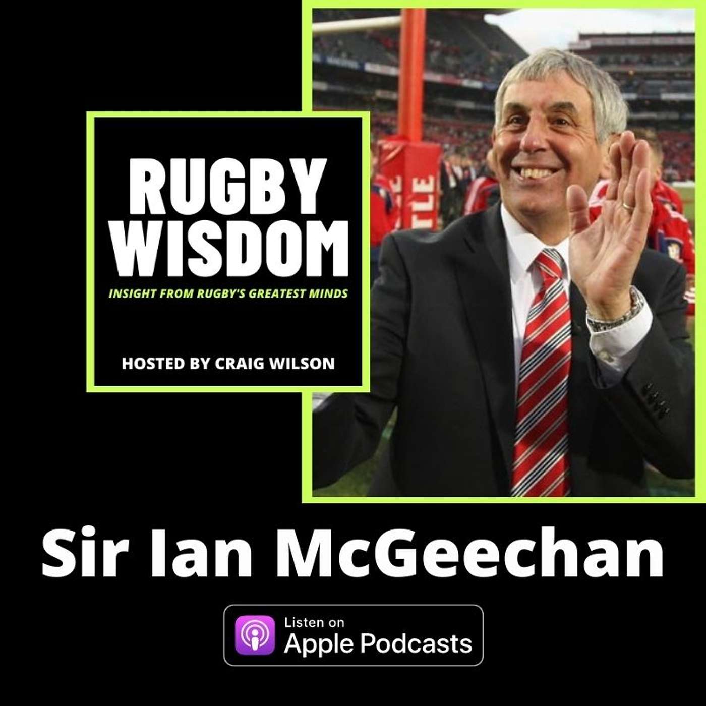 #17: Sir Ian McGeechan,: British & Irish Lions, Scotland and Wasps