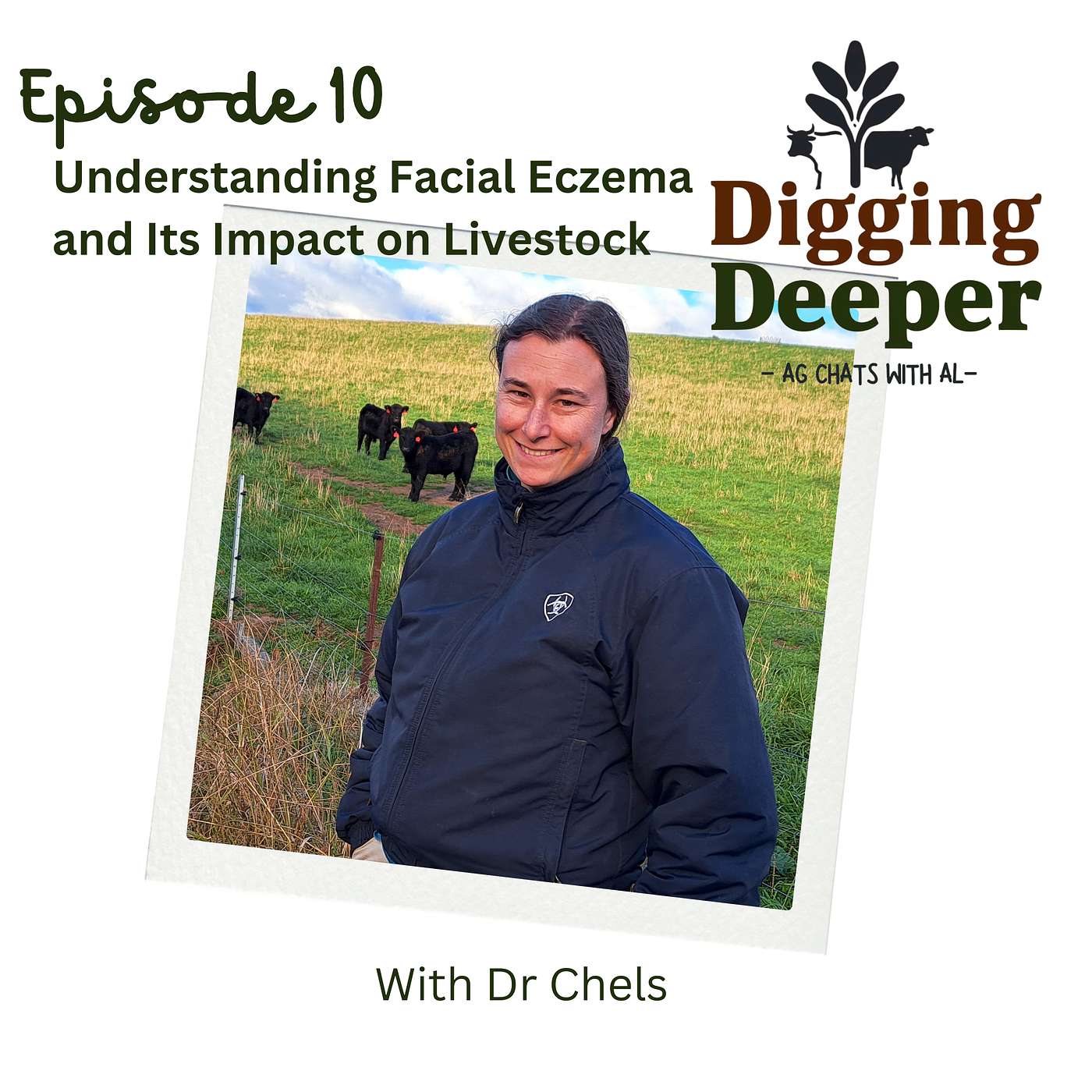 DIGGING DEEPER - Understanding Facial Eczema and Its Impact on Livestock with Dr Chels