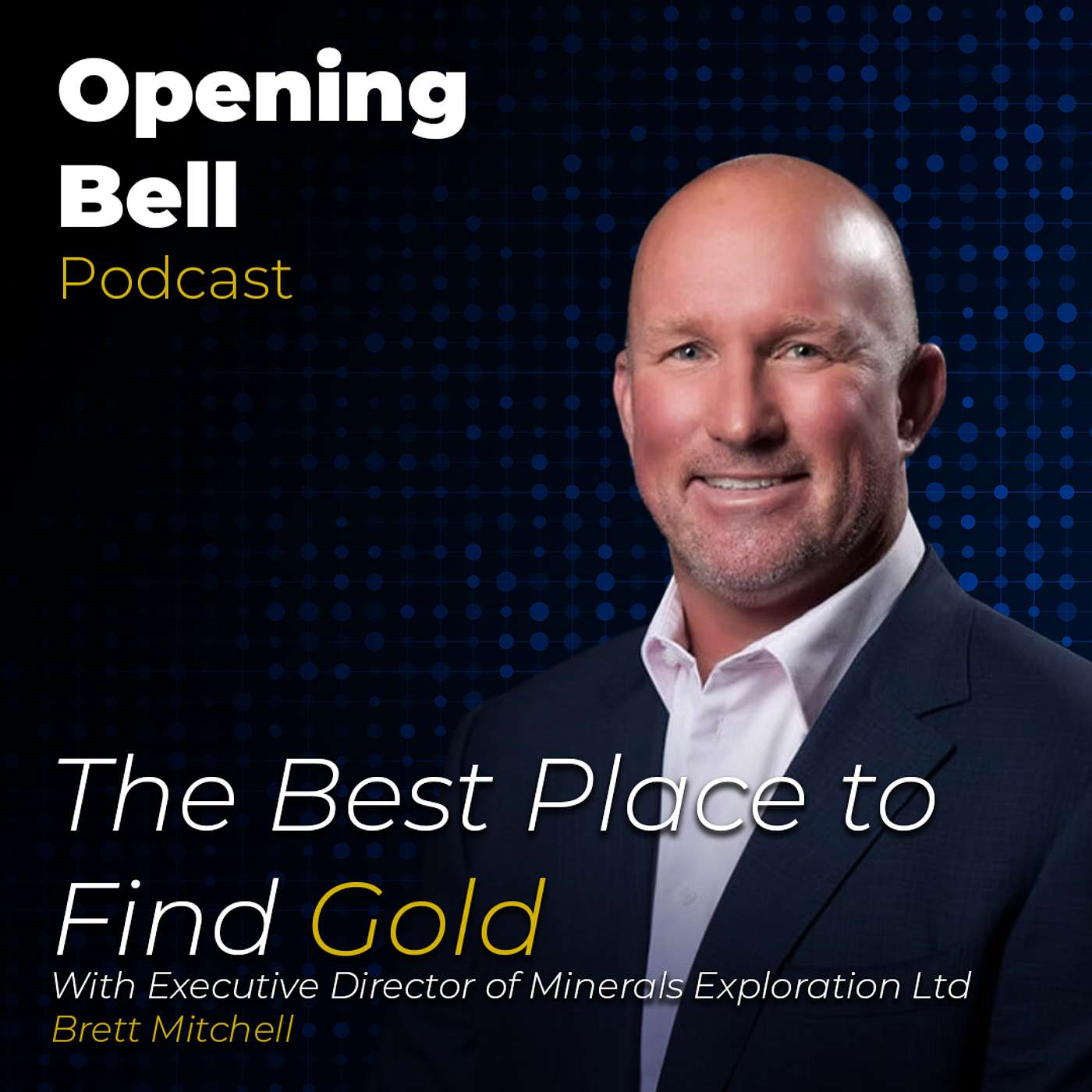 The Best Place to Find Gold - Minerals Exploration Ltd (MEX) Brett Mitchell - (Formerly Uvre) The Best Place to Find Gold - Minerals Exploration Ltd (MEX) Brett Mitchell - (Formerly Uvre)