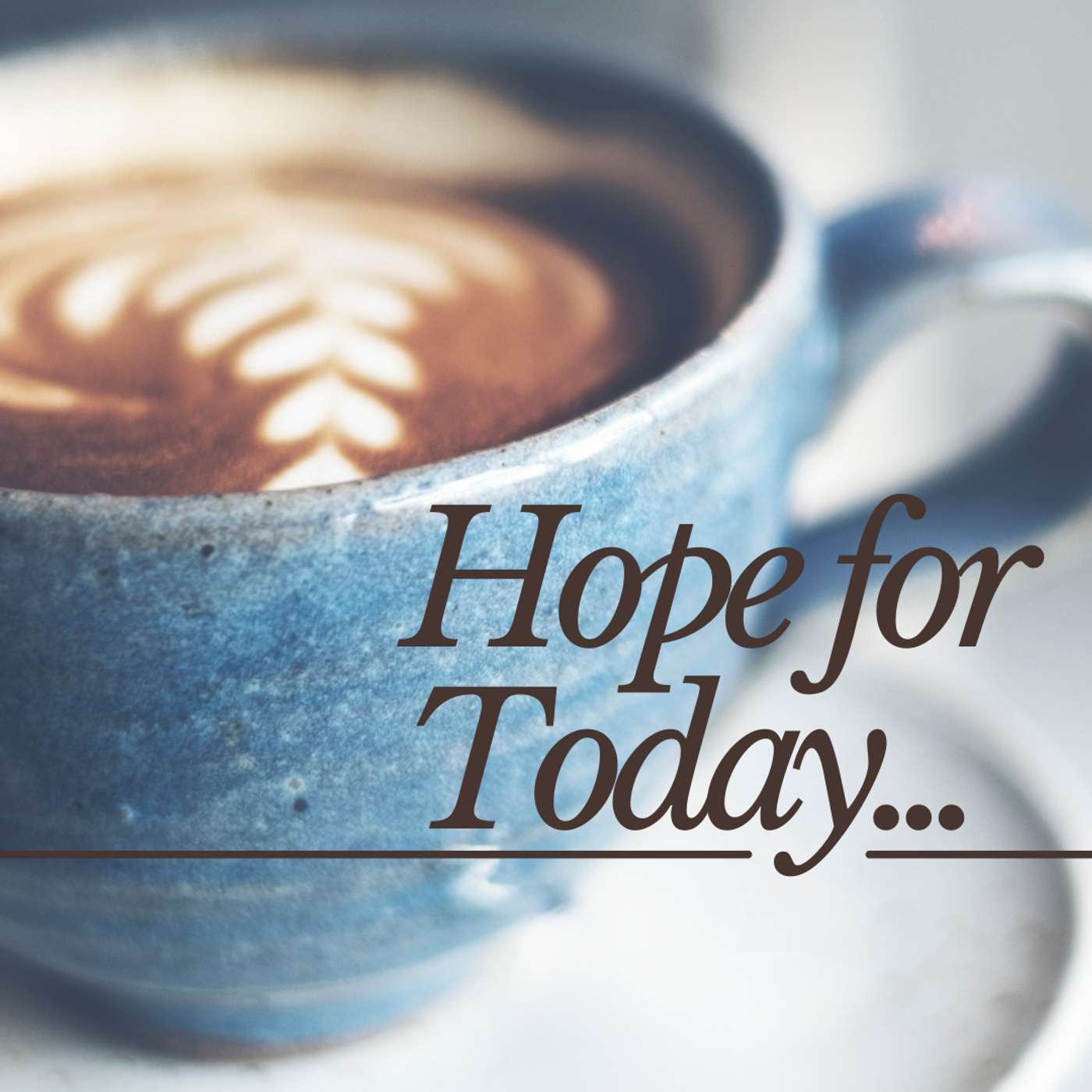 Hope for Today - Lift Your Eyes episode artwork