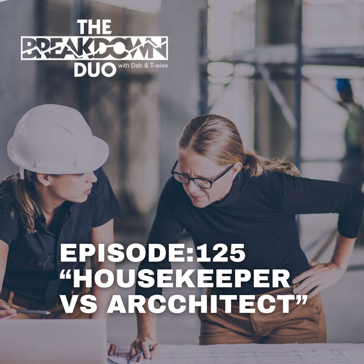 HOUSEKEEPER VS ARCHITECT