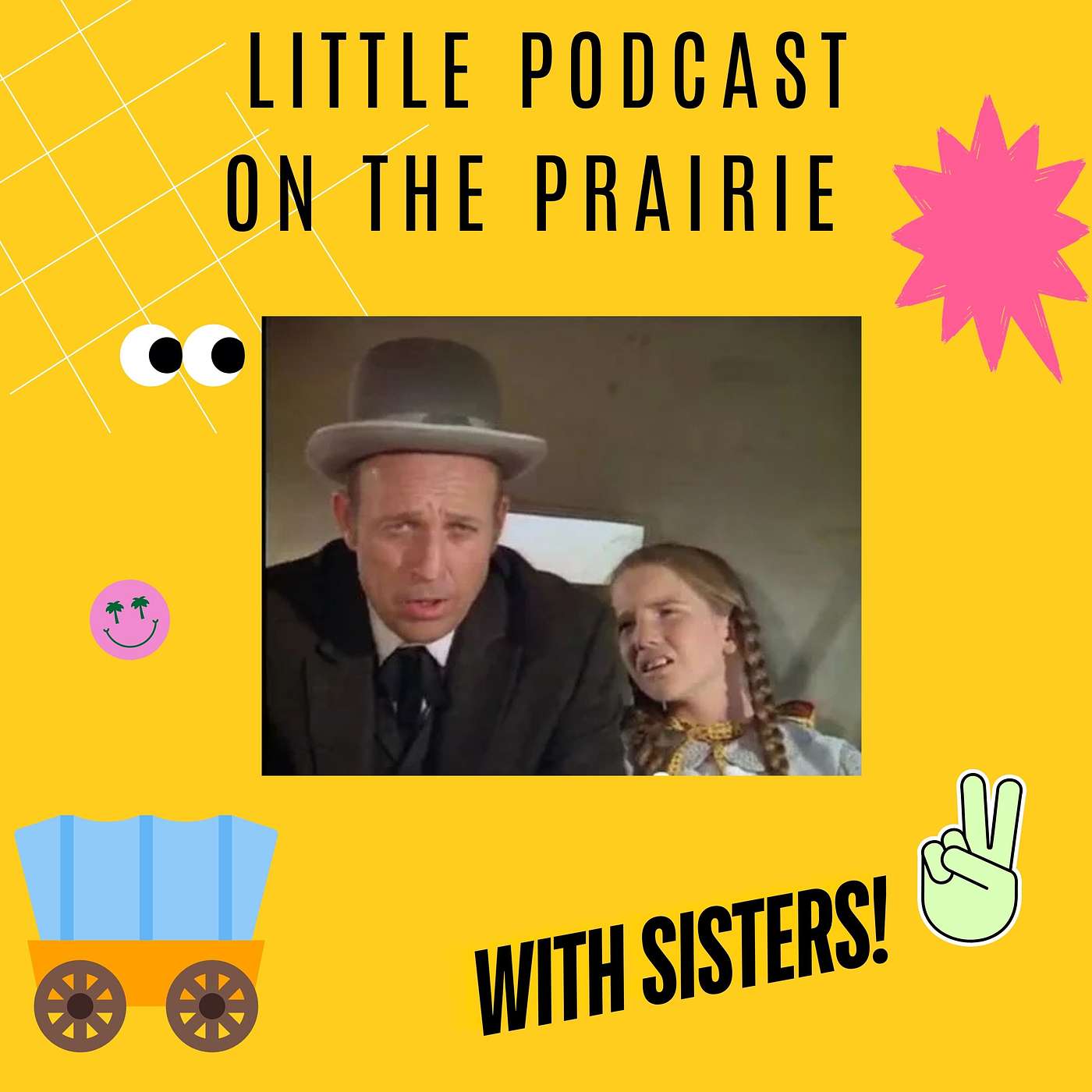Little Podcast on the Prairie With Sisters!