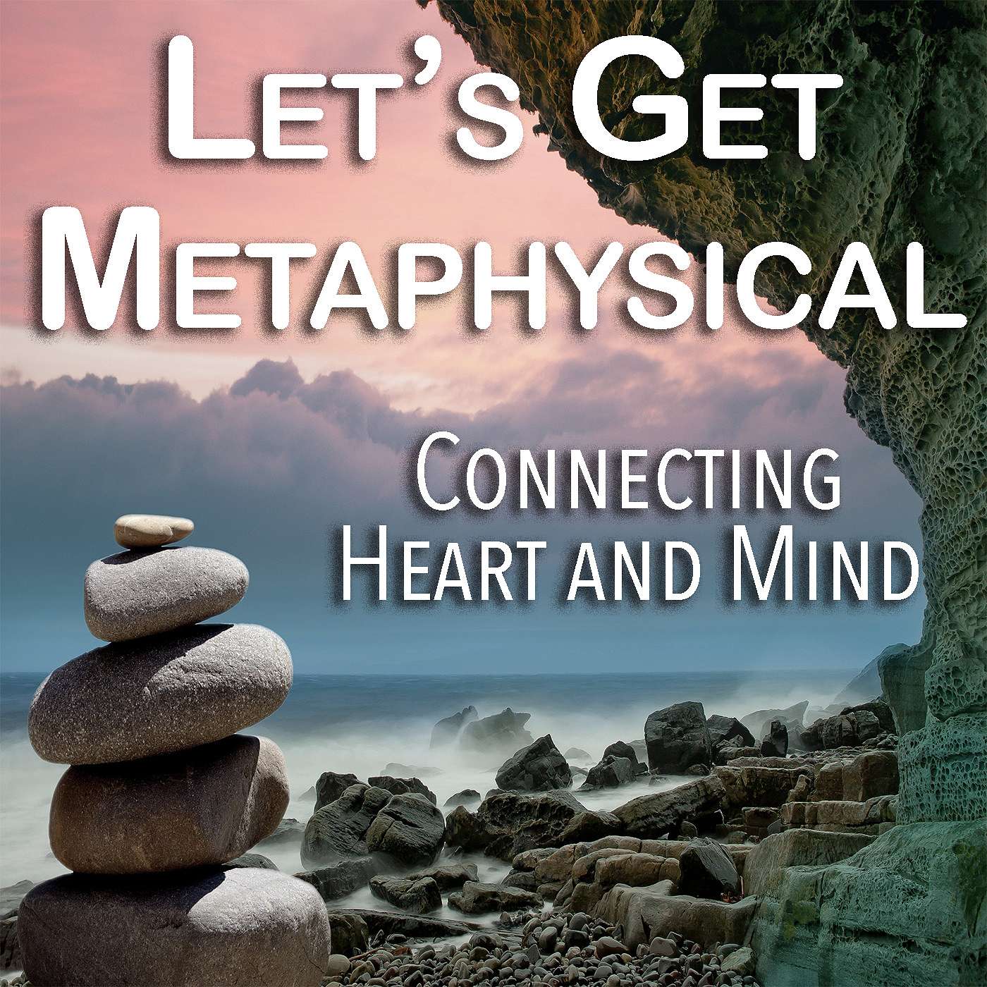 Let\'s Get Metaphysical Show