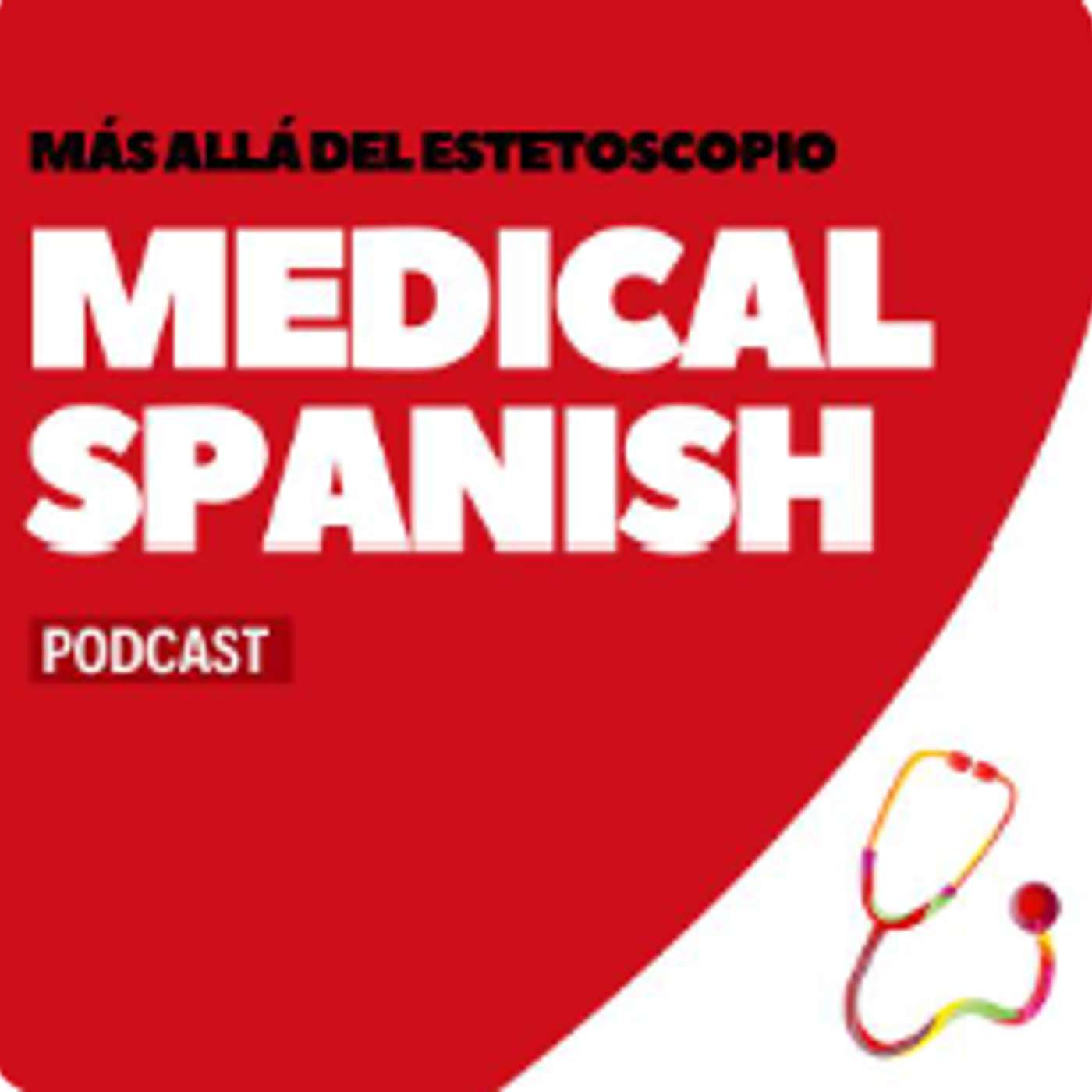 Medical Spanish. Más allá del Estetoscopio (MÁDE)