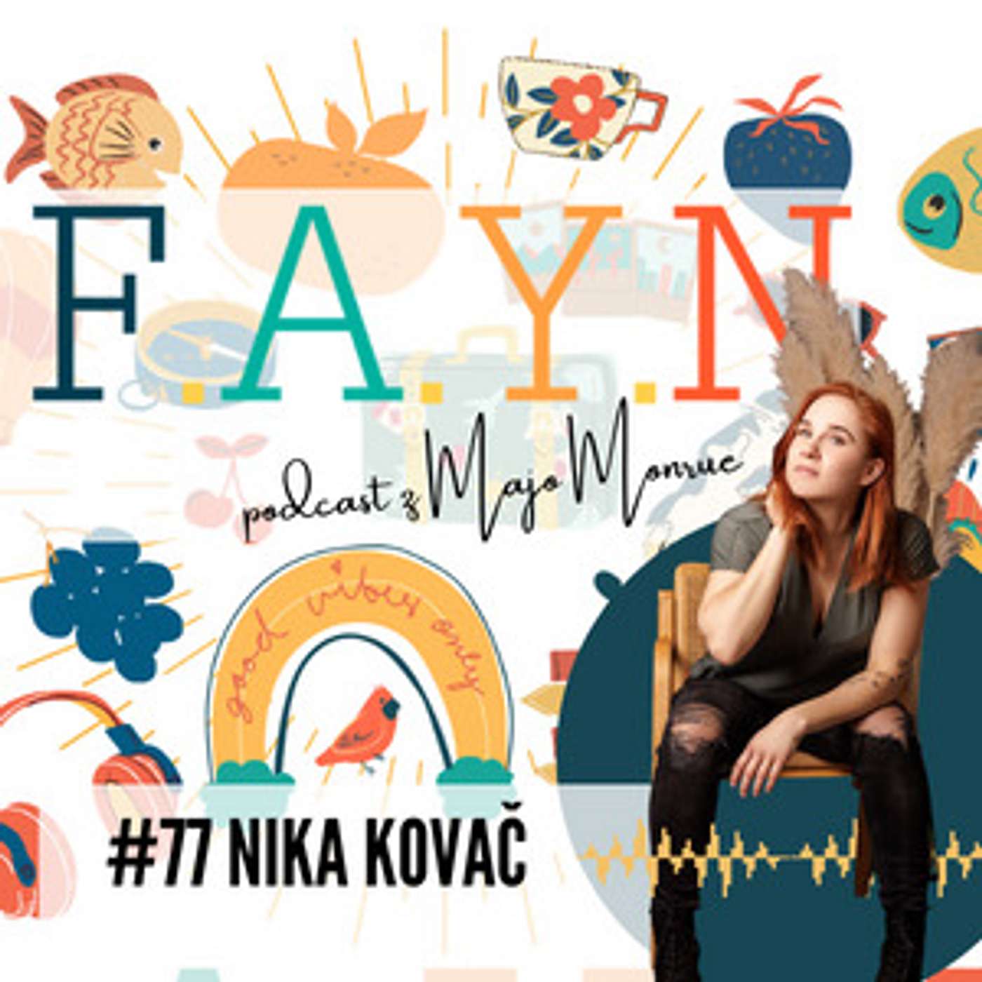 F.A.Y.N. Podcast by Maja Monrue