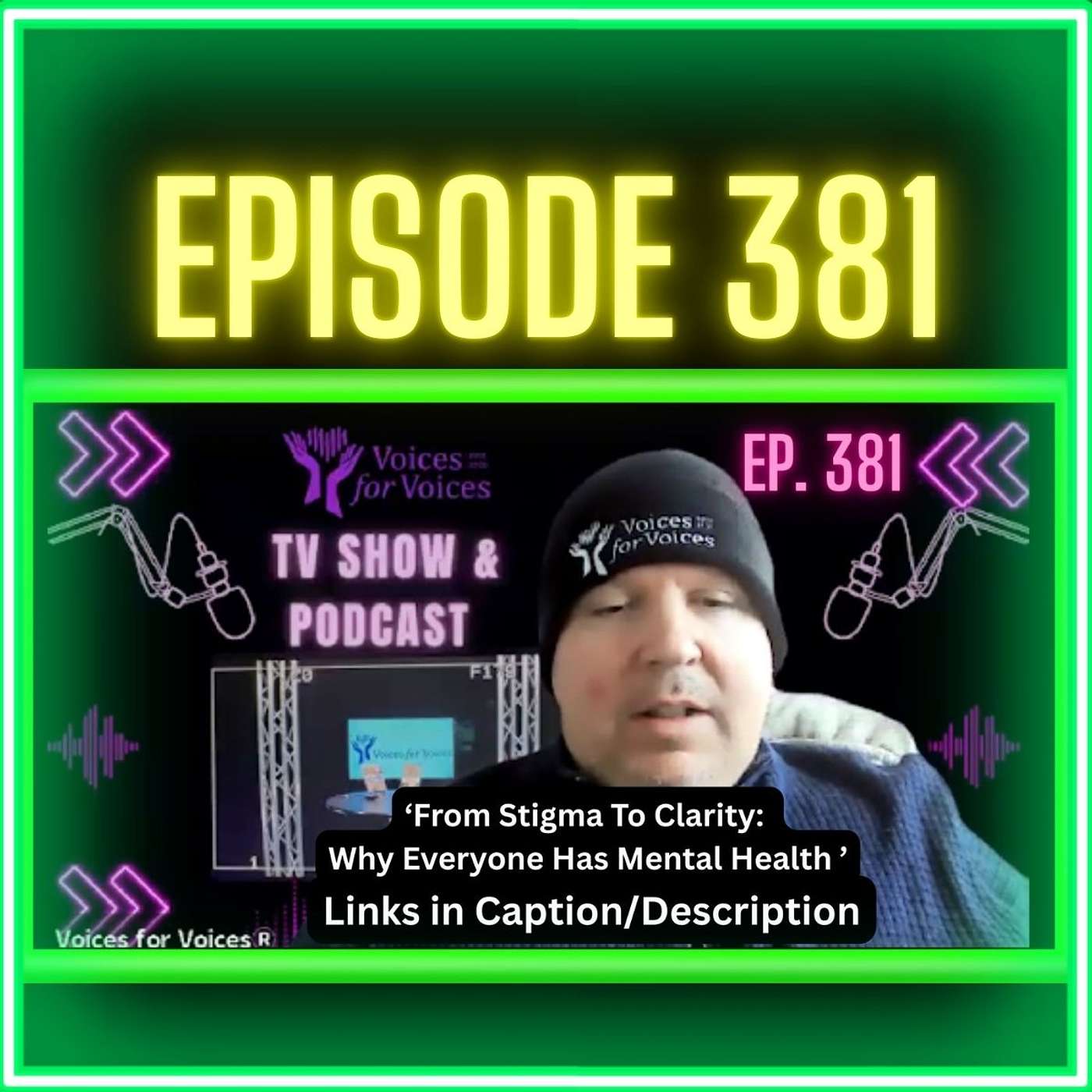 From Stigma To Clarity: Why Everyone Has Mental Health | Episode 381