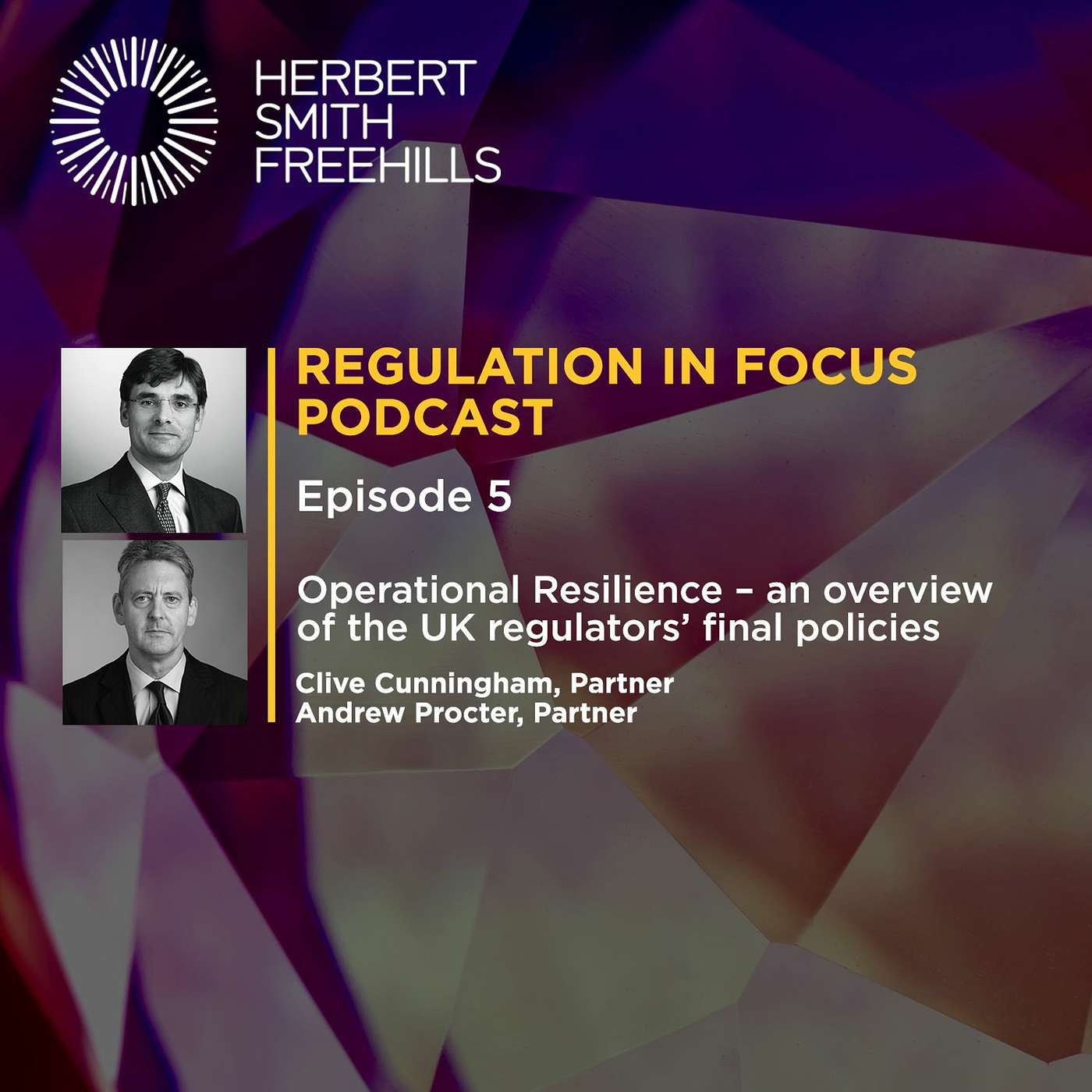 Regulation In Focus EP5: Operational Resilience – an overview of the UK regulators’ final policies episode artwork