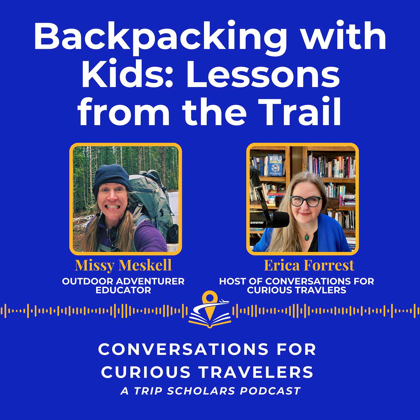 Backpacking with Kids: Lessons from the Pacific Crest Trail with Missy Meskell