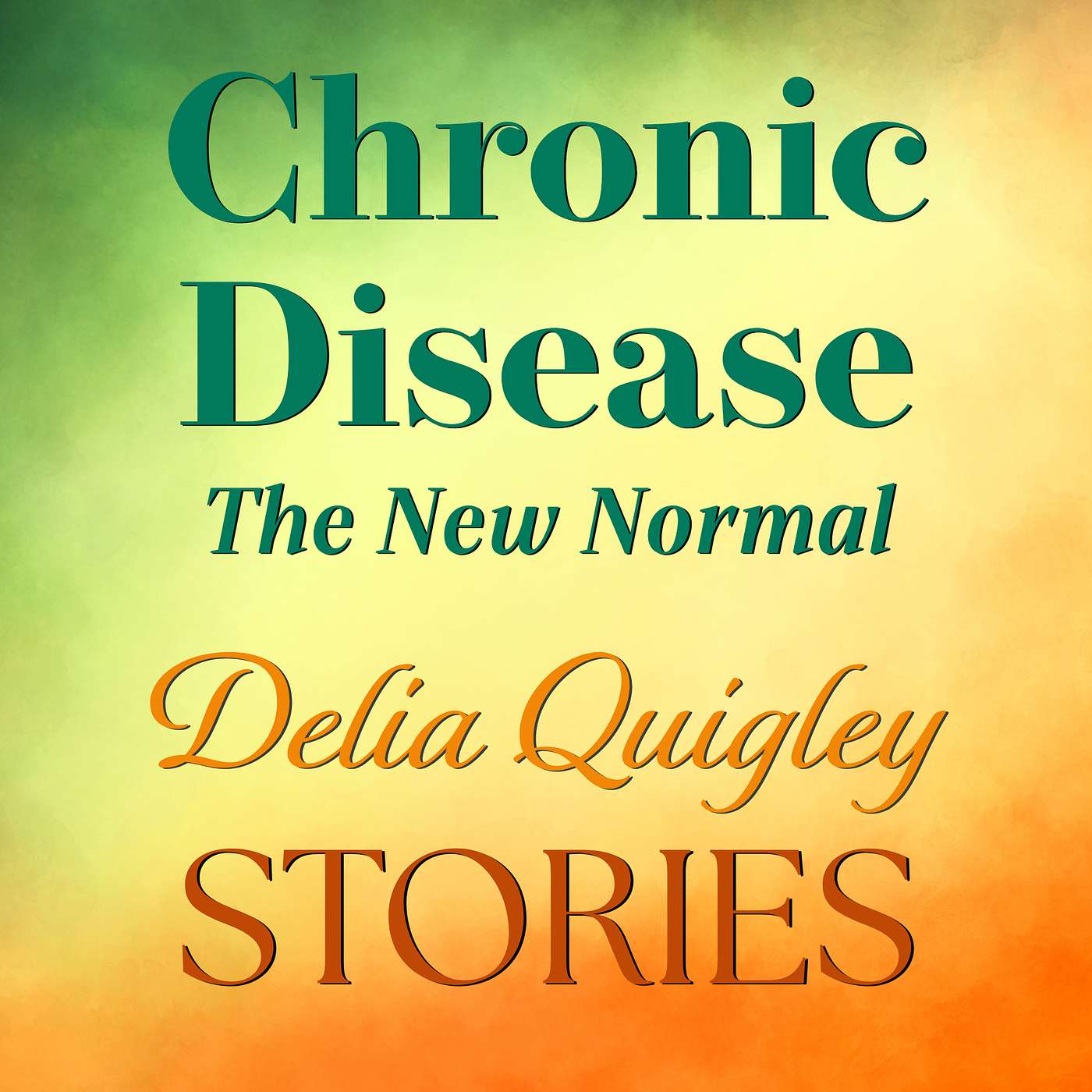 Chronic Disease: The New Normal