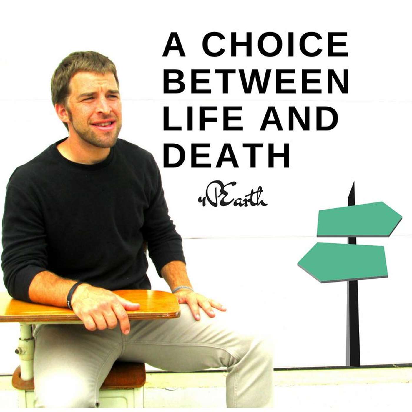 A Choice Between Life And Death