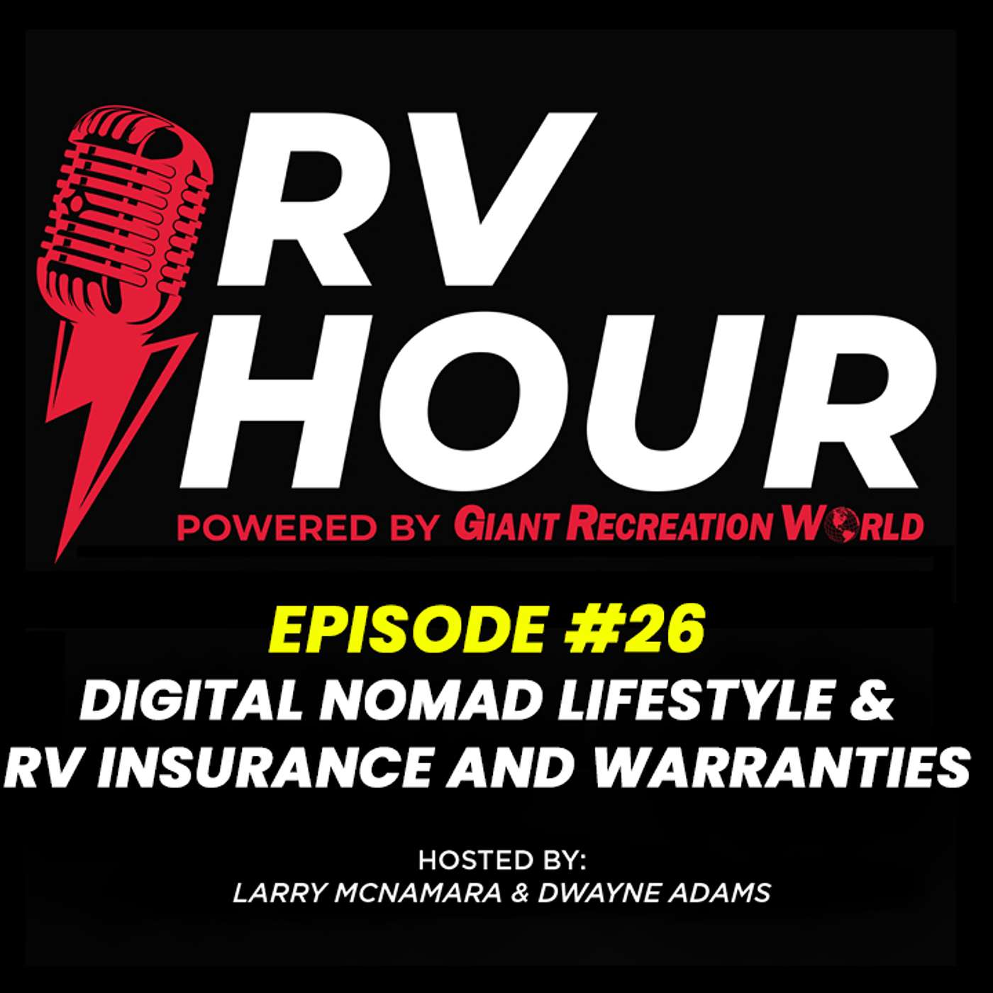RV Hour Podcast - Episode 26 - Digital Nomad Lifestyle & RV Insurance and Warranties episode artwork