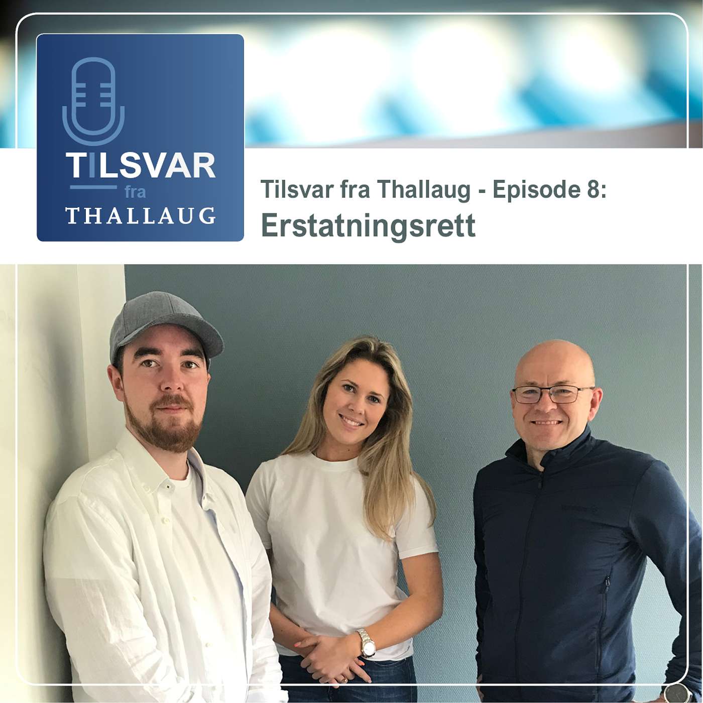 Tilsvar fra Thallaug - Episode 8: Erstatningsrett