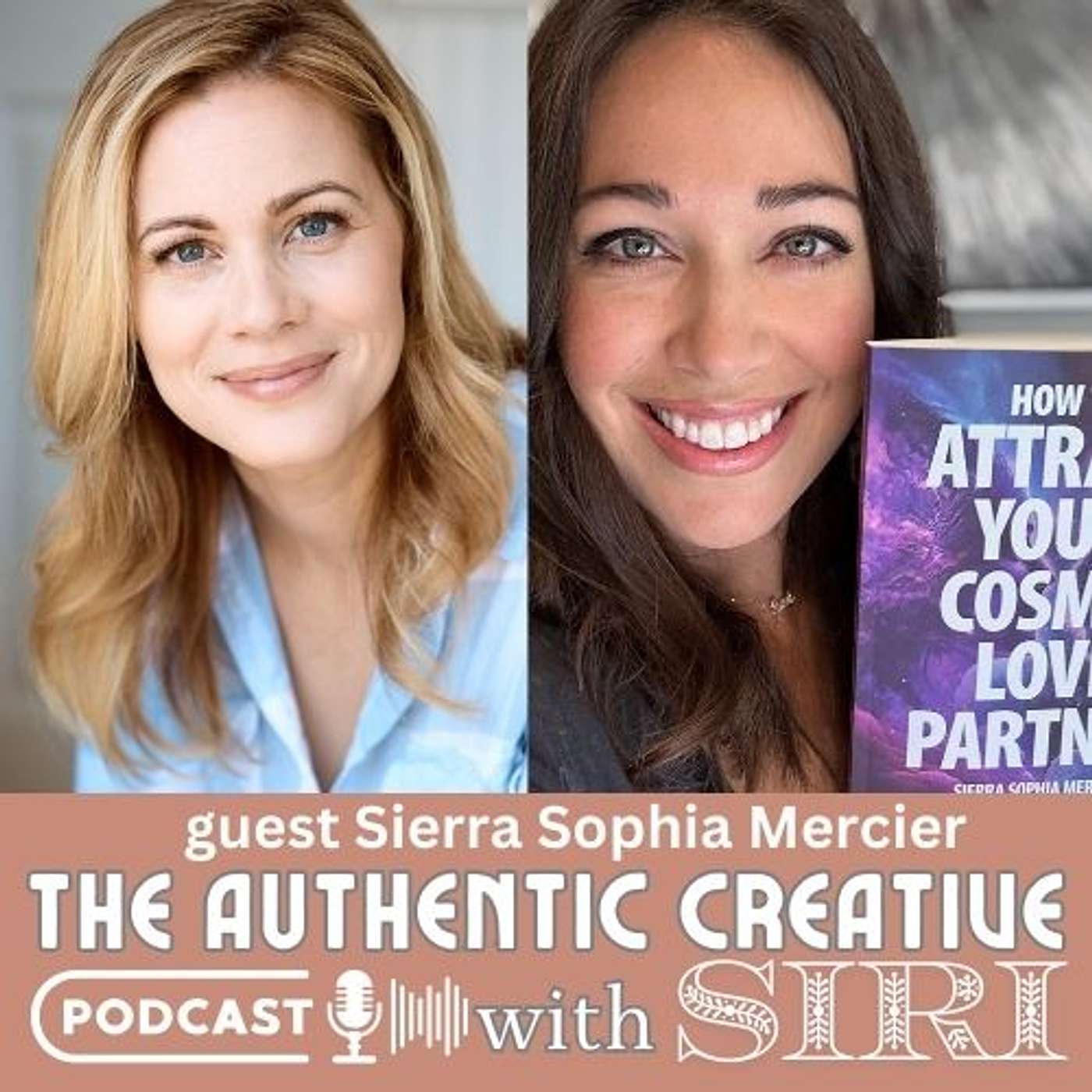 How to Manifest Your Dreams with Conscious Intention with Sierra Sophia Mercier