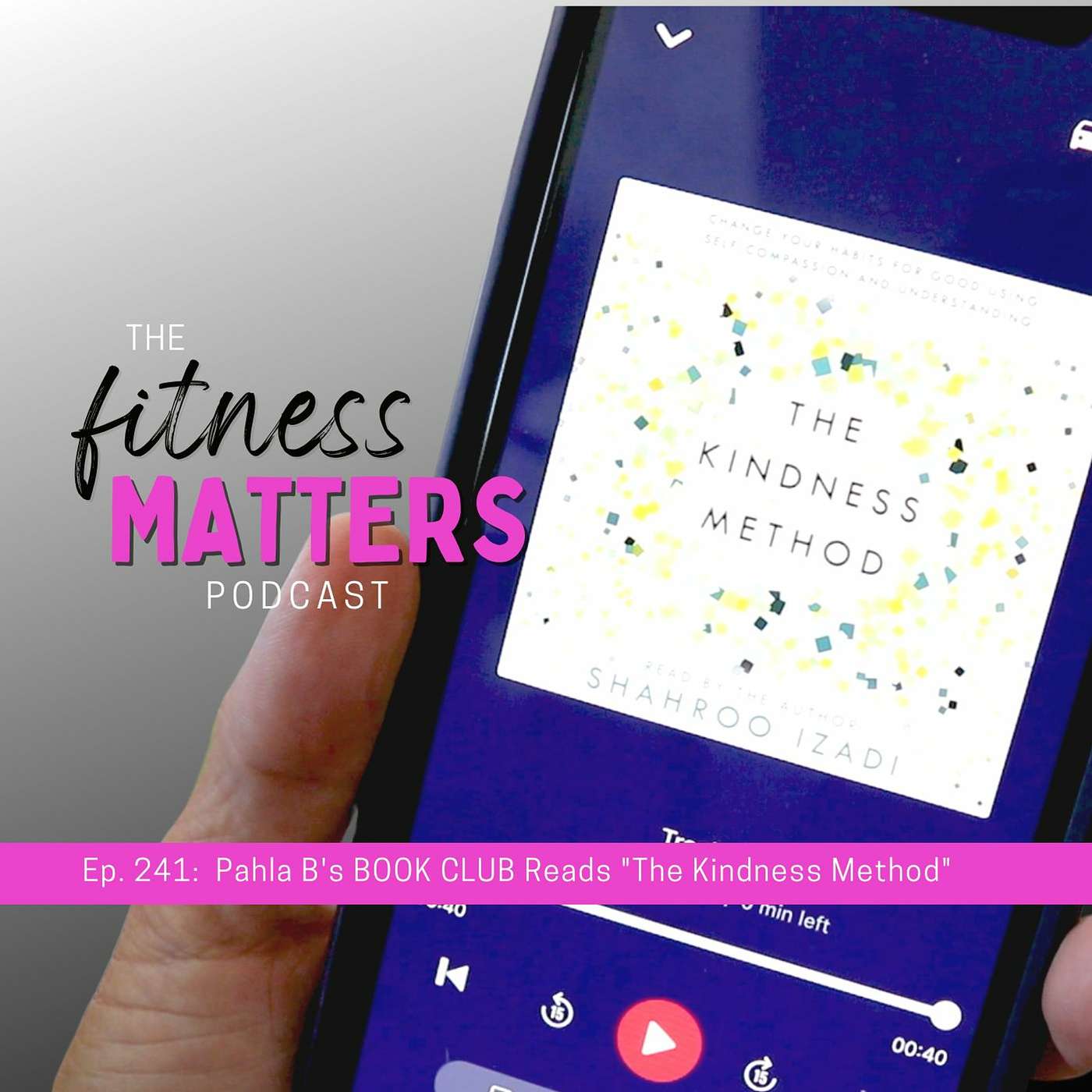 Pahla B's BOOK CLUB Reads "The Kindness Method" episode artwork