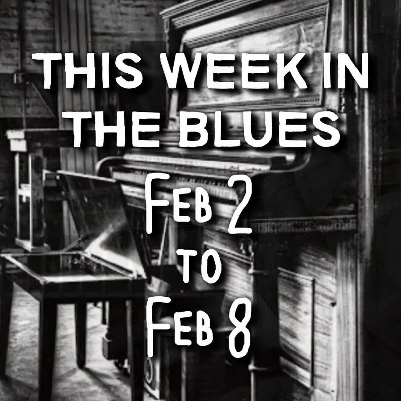 This Week In The Blues: Feb 02 - Feb 08, 2025