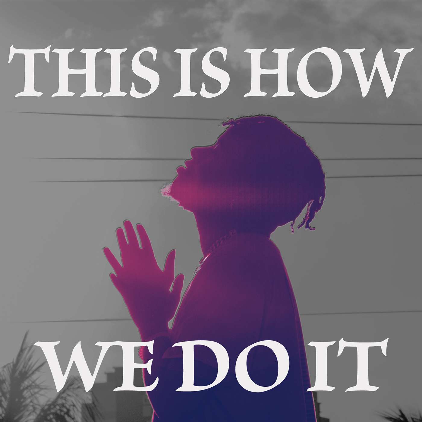 This Is How We Do It: Part 1 episode artwork