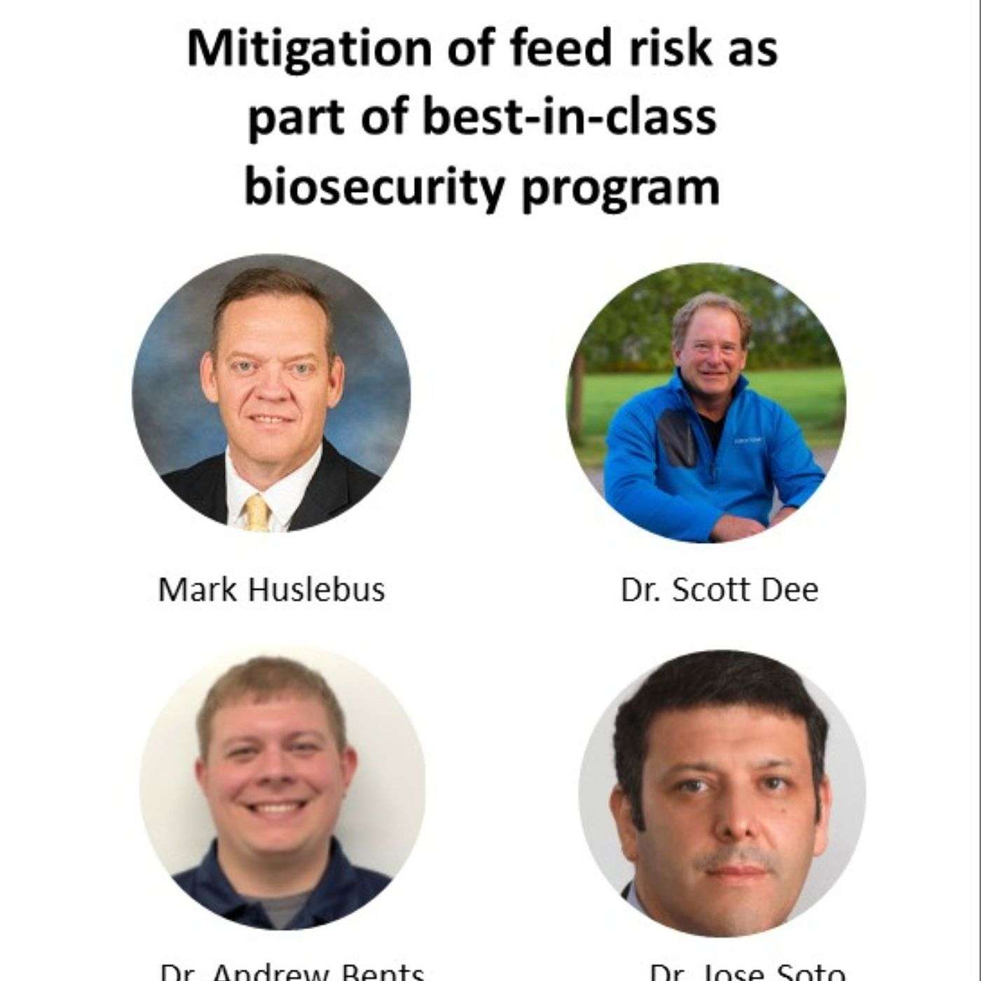 Mitigation of feed risk as part of best-in-class biosecurity program