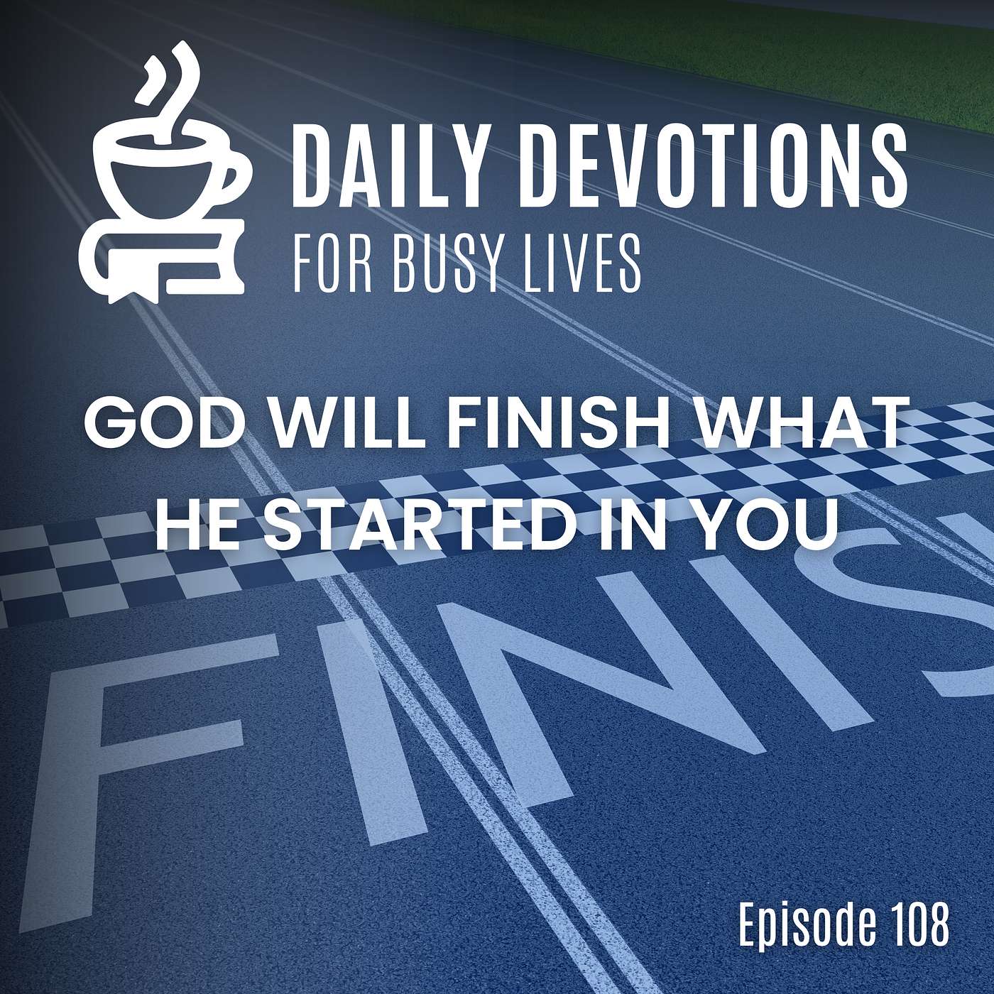 God Will Finish What He Started in You