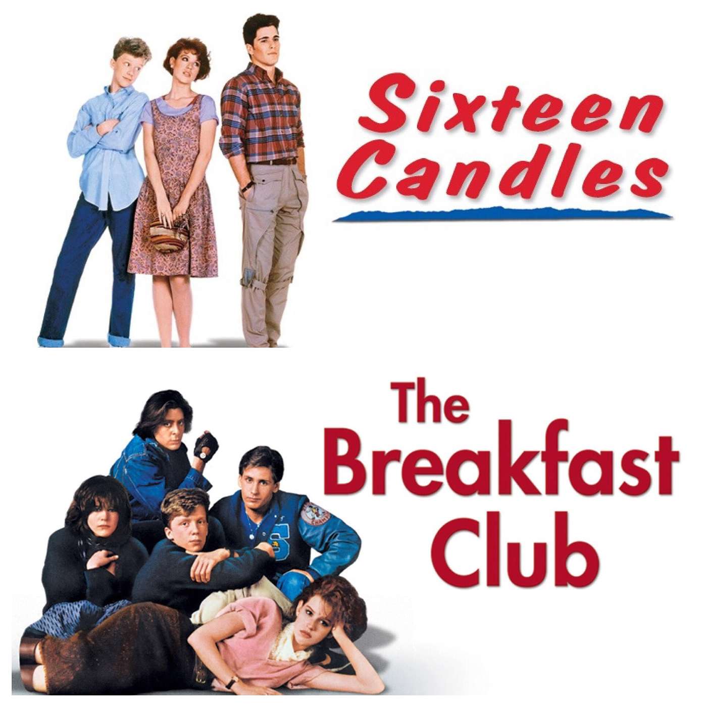 cover of episode (Episode 46)-"Sixteen Candles", "Weird Science" and "The Breakfast Club"-Casting Director: Jackie Burch.