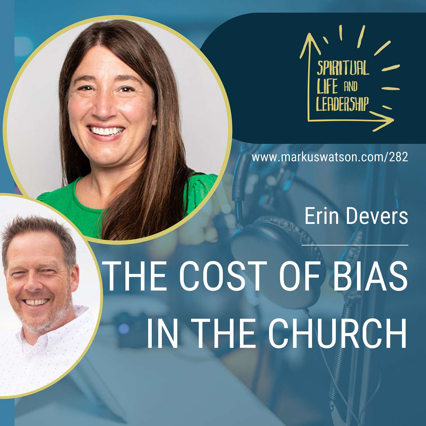 282. The Cost of Bias in the Church, with Erin Devers, author of The Unbiased Self