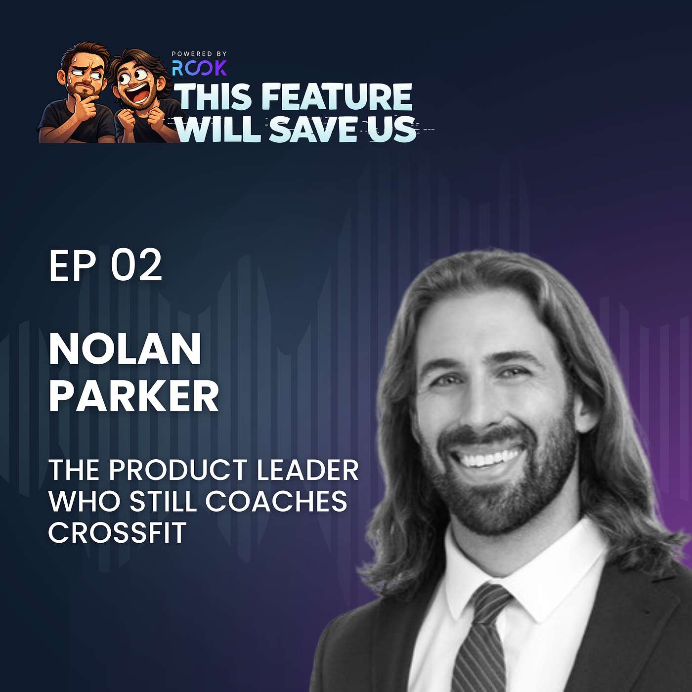 Nolan Parker - The Product Leader Who Still Coaches CrossFit episode artwork