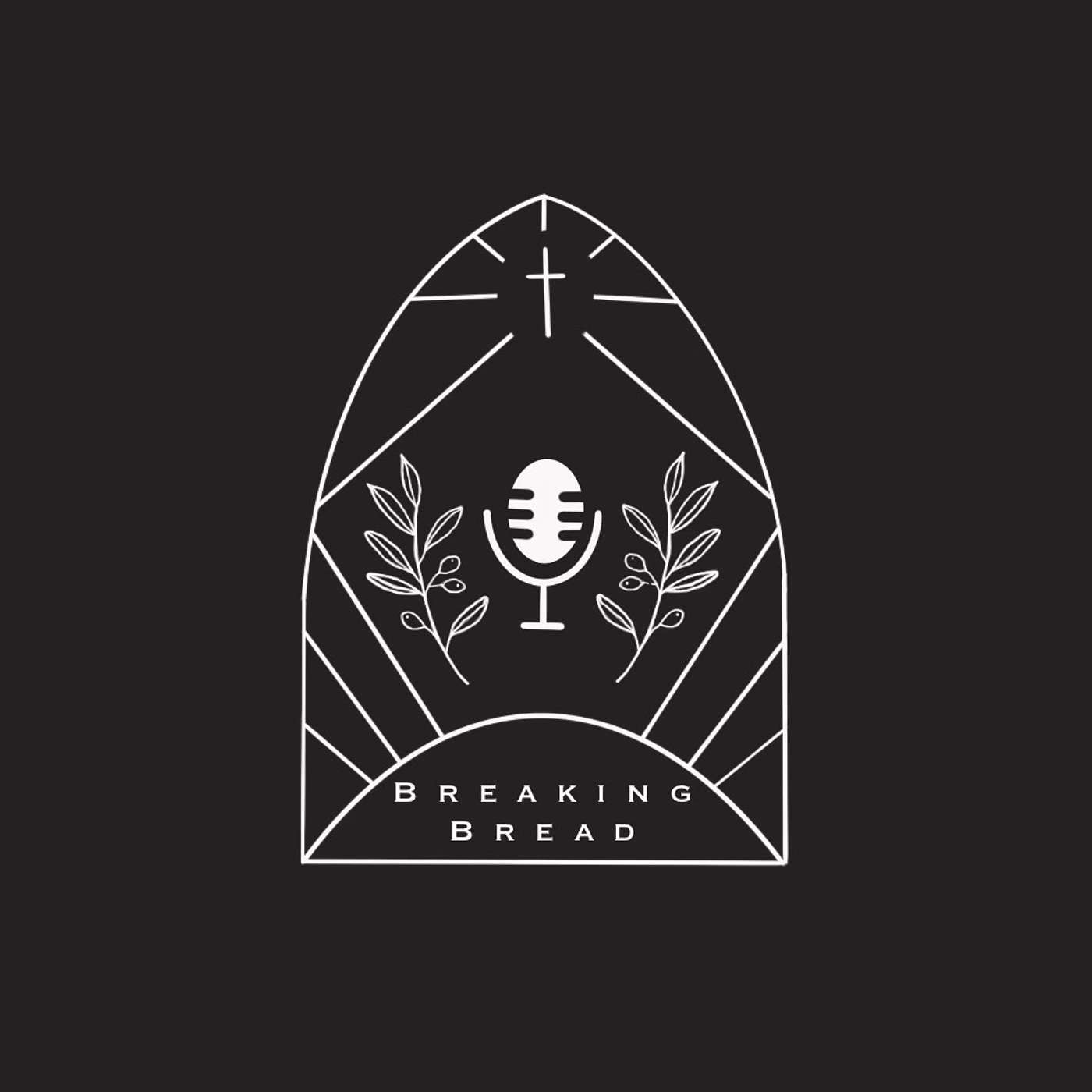 Breaking Bread Podcast