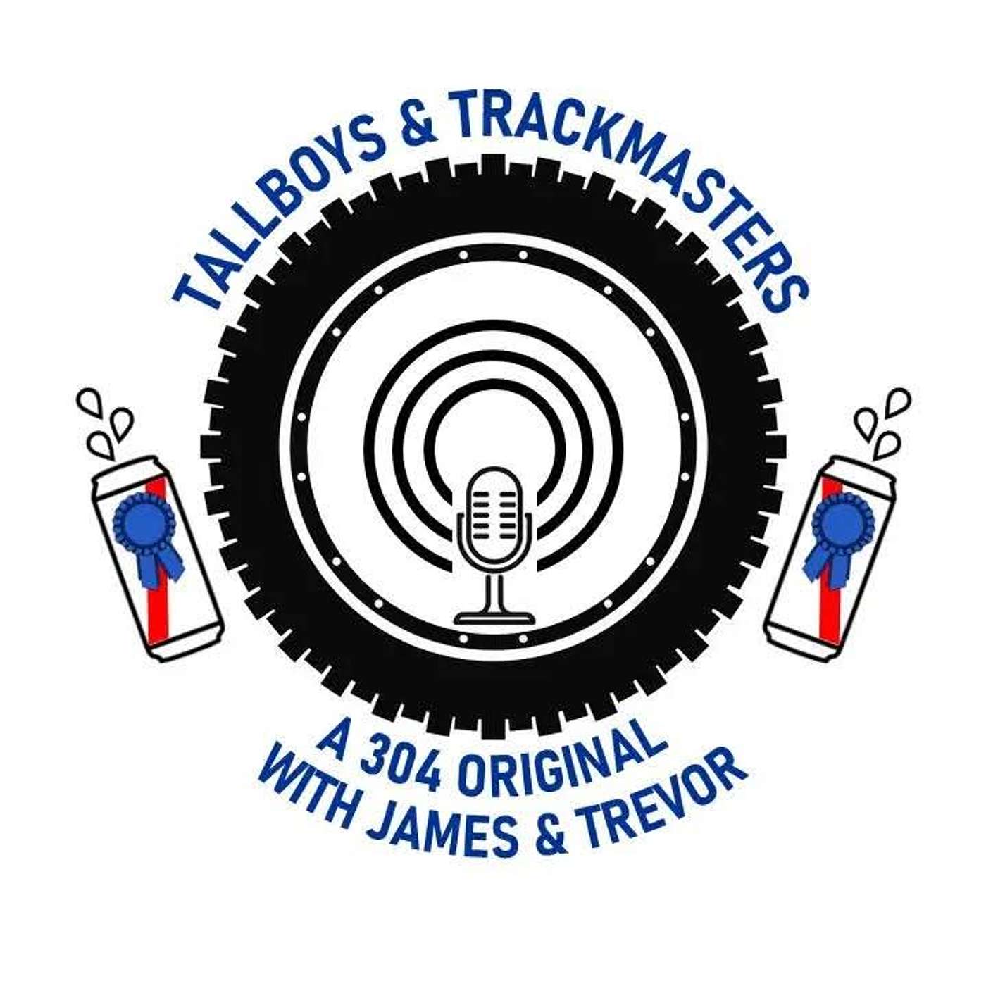 Episode 459 - Talking with James and Trevor from the Tallboys and Trackmasters Podcast