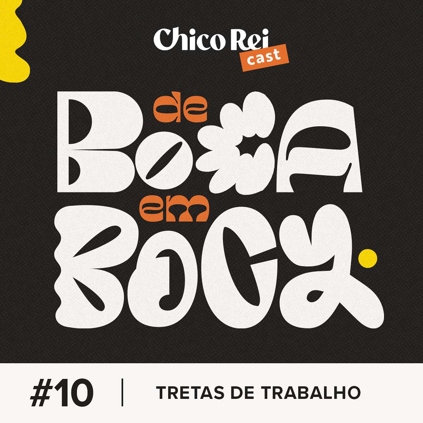 De Boca em Boca #10 Tretas De Trabalho De Boca em Boca #10 Tretas De Trabalho