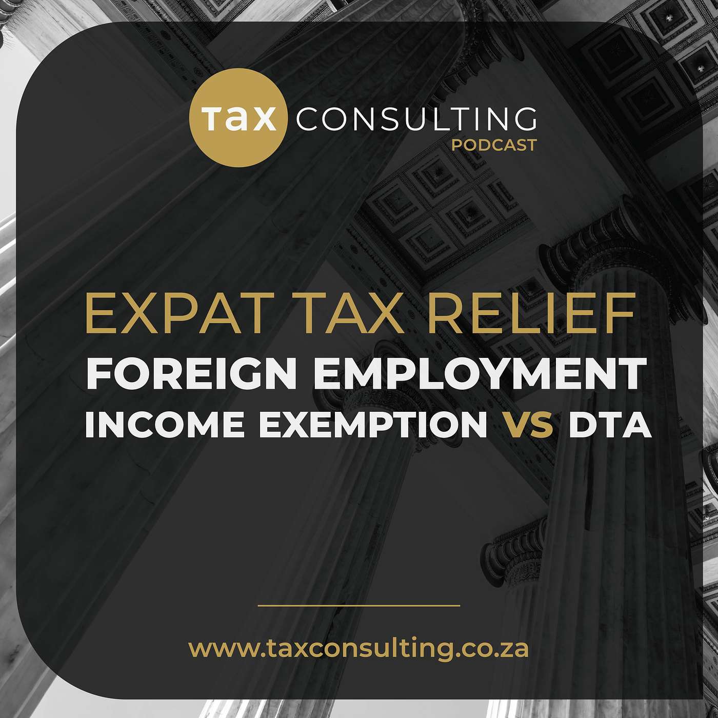 Foreign Employment Income Exemption vs. Double Tax Agreements Explained | South African Expats Tax Guide episode artwork