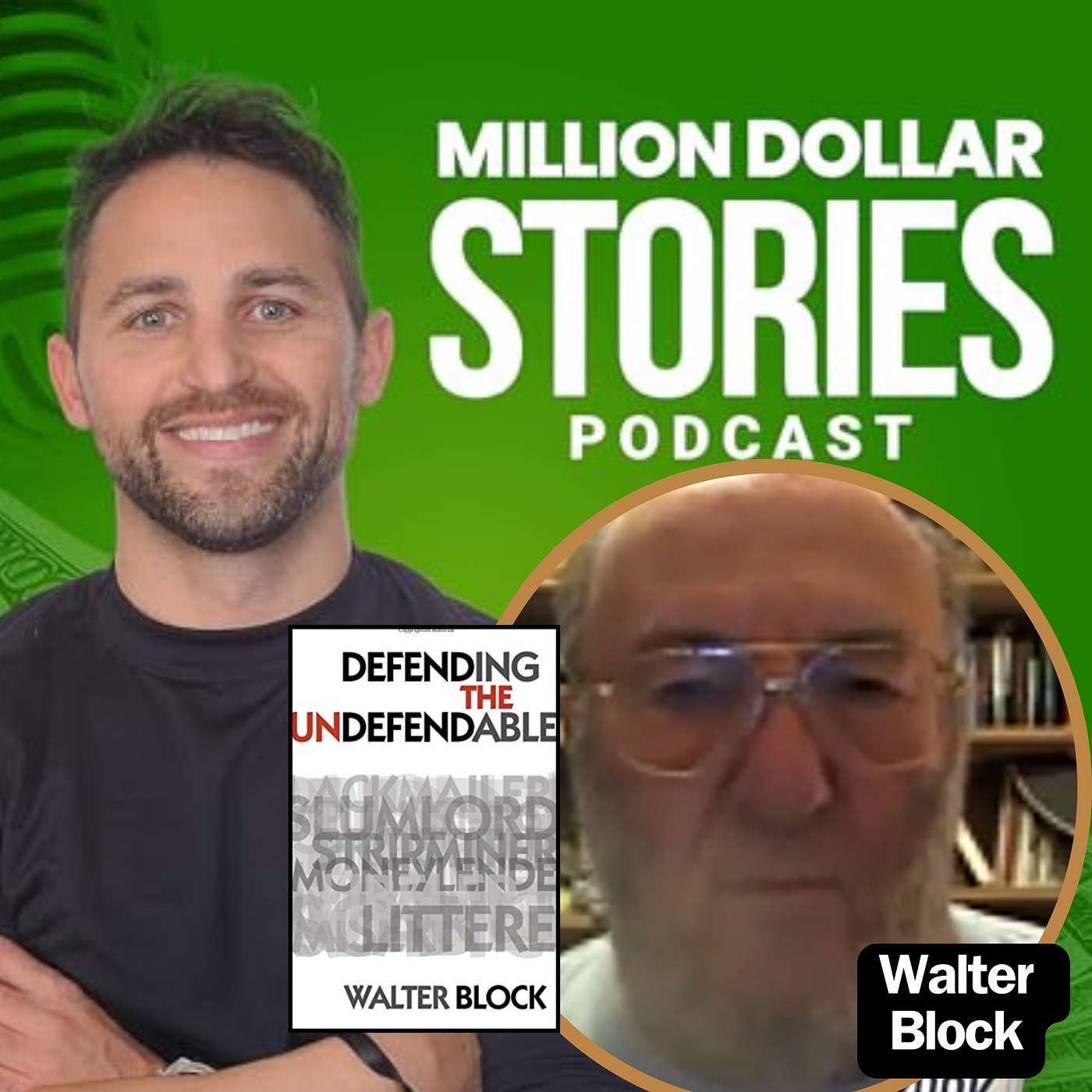 #078 -  Walter Block (Defending the Undefendable)
