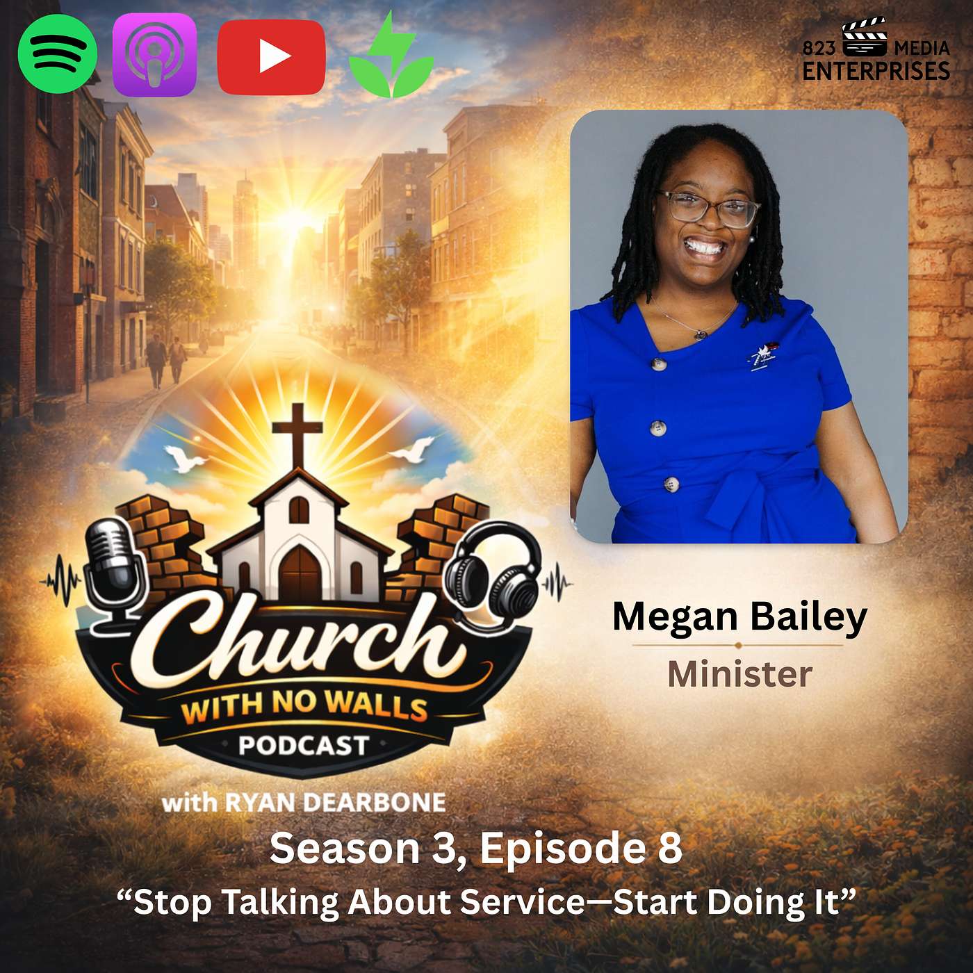 Season 3, Episode 8: "Stop Talking About Service... Start Doing It" Megan Bailey, Minister episode artwork
