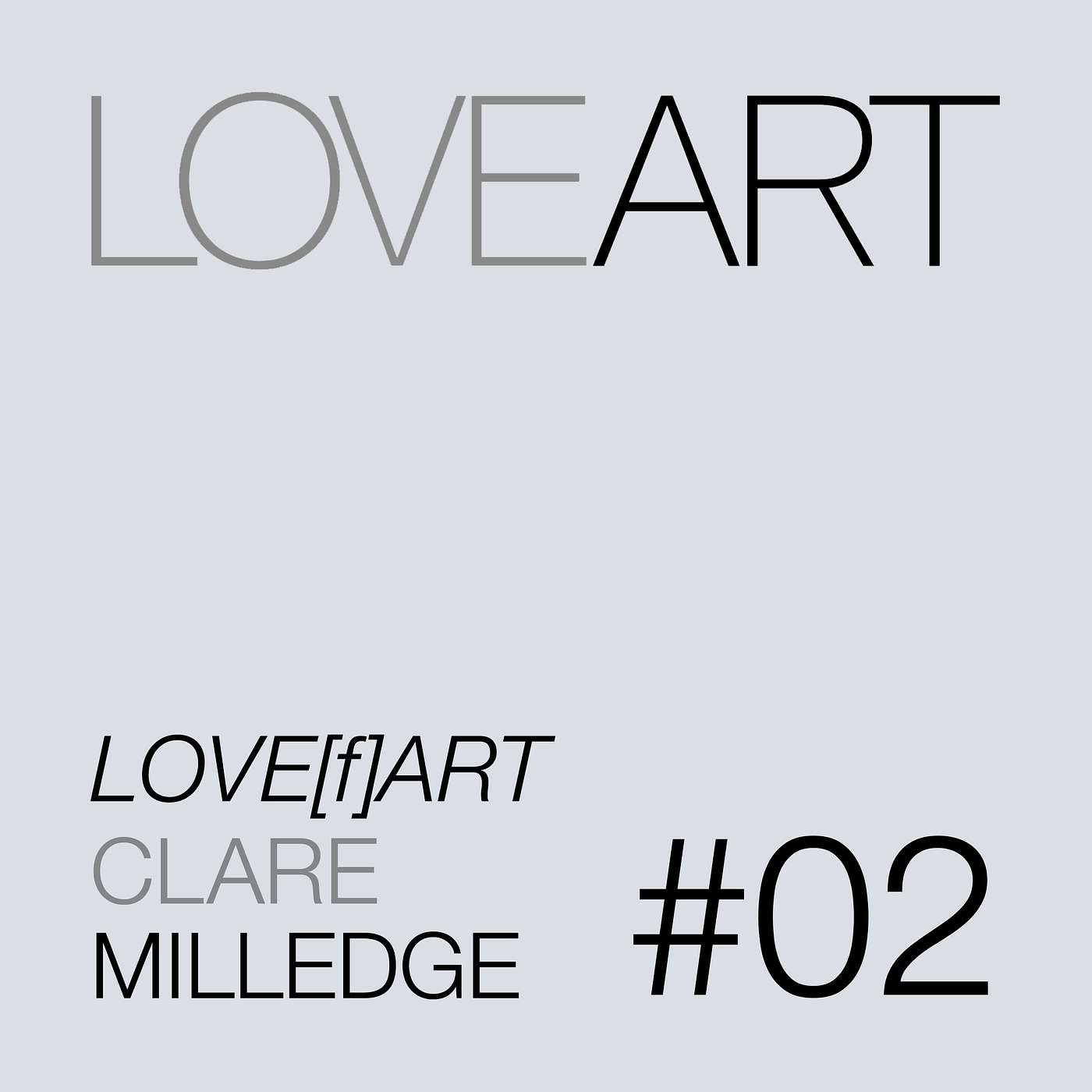 Love[f]Art #02 | Clare Milledge episode artwork