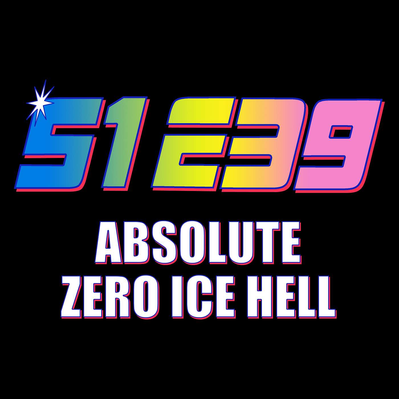 Ep. 39 - Absolute Zero Ice Hell