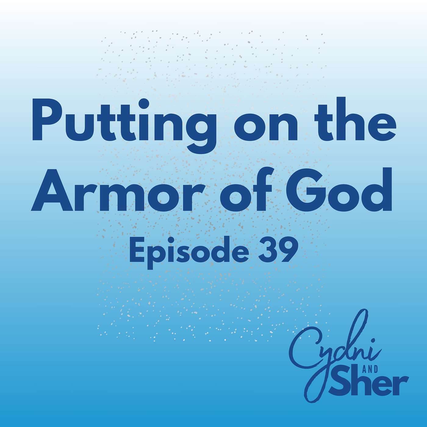 Putting on the Armor of God