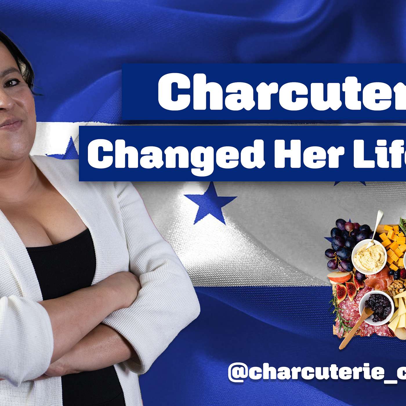 Aida Margarita Amaya | How Charcuterie Chic DFW Became a Latina Powerhouse Brand 🇭🇳🧀
